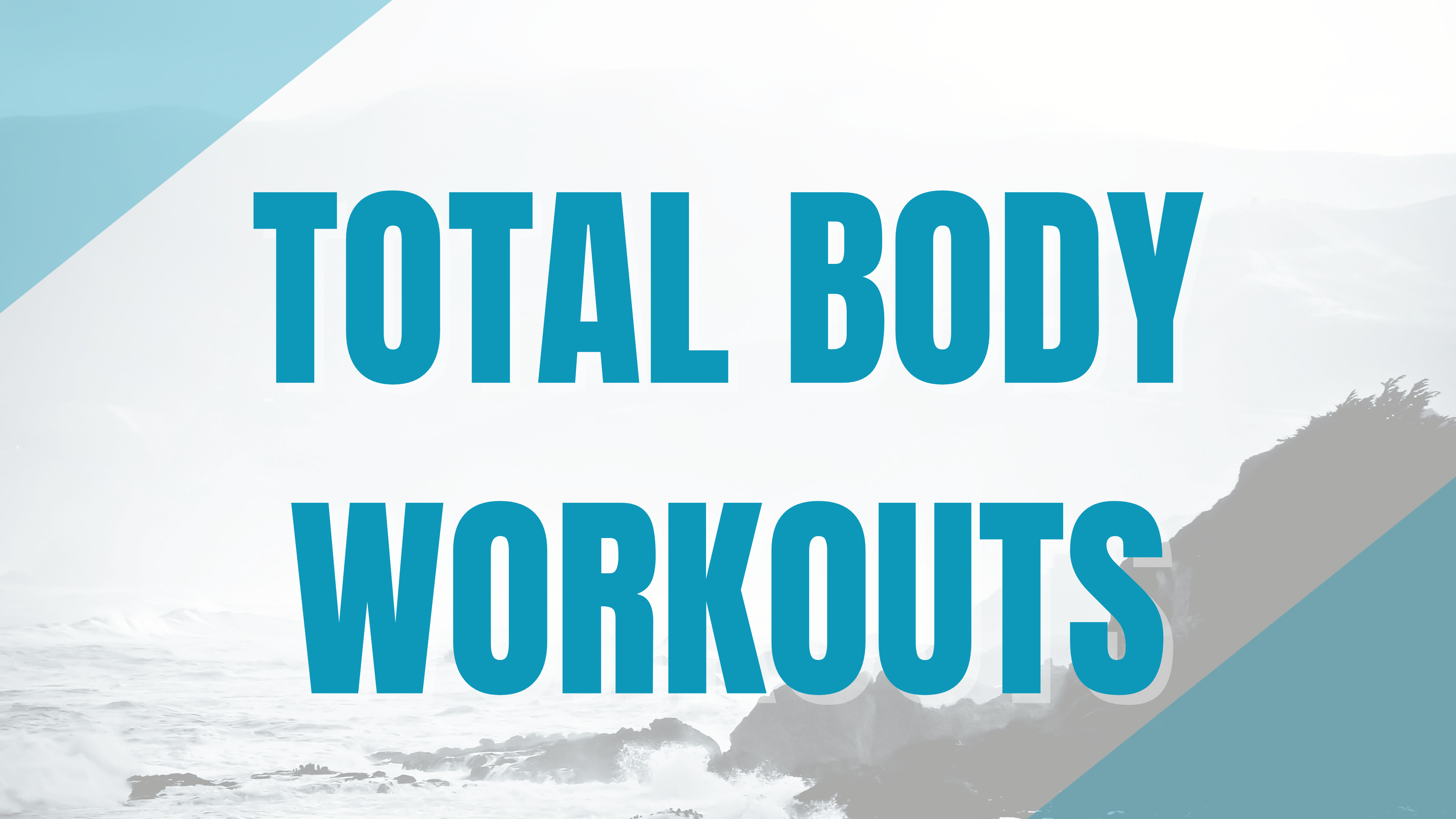 Total Body Workouts