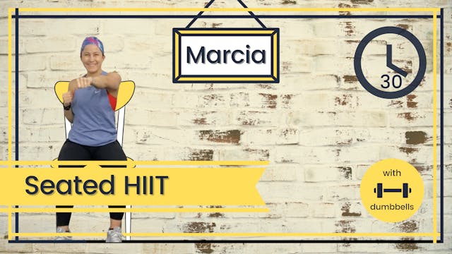 Seated HIIT Marcia 30; All Levels