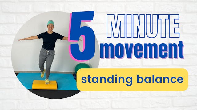 5 Minute Movement; Balance + Mat