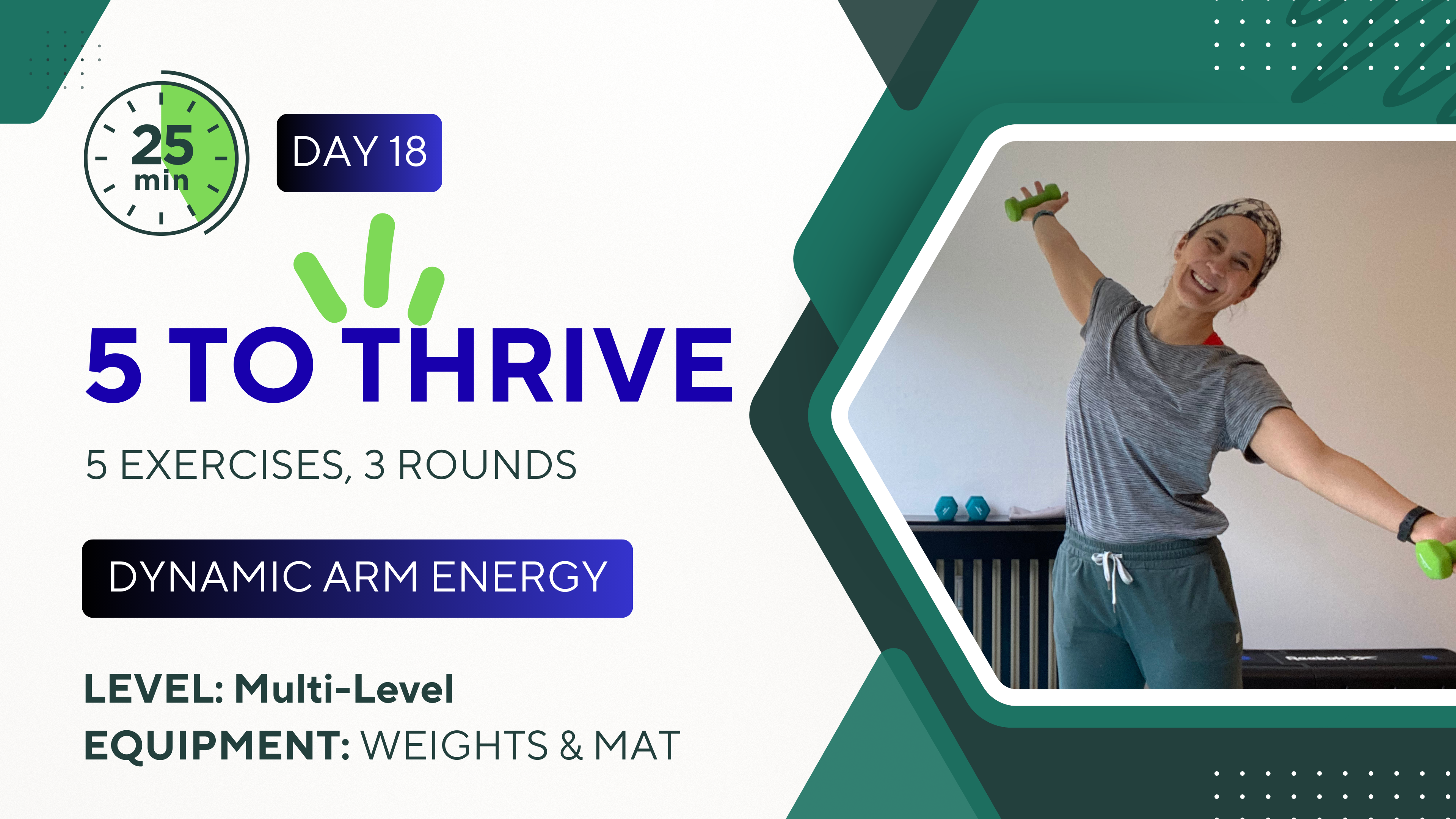 25 Minutes 5 TO THRIVE #18 Dynamic Arm Energy