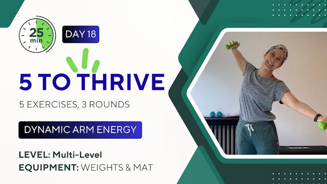25 Minutes 5 TO THRIVE #18 Dynamic Ar...