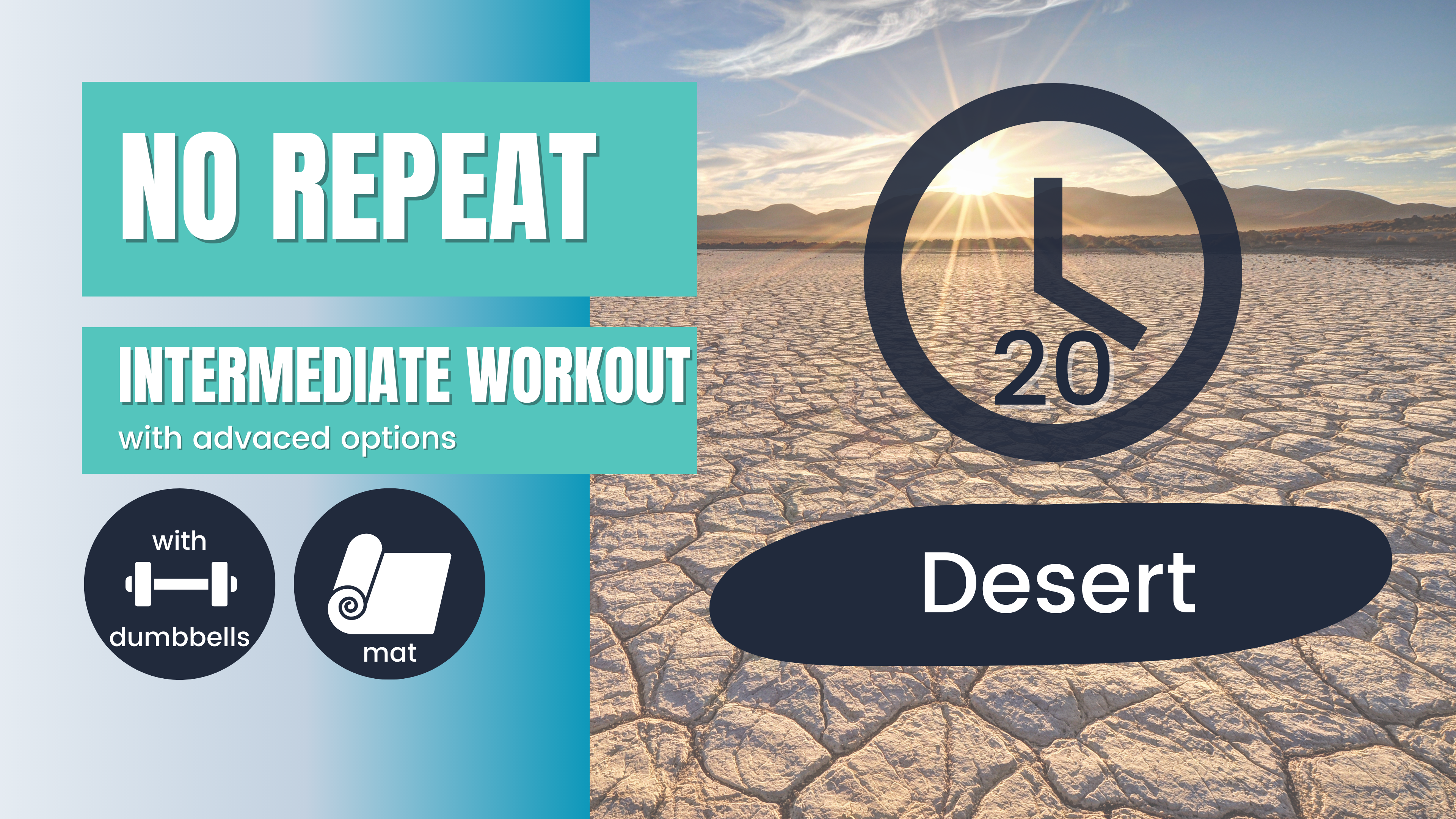 No Repeat Dumbbell Workout, Intermediate 20; Desert