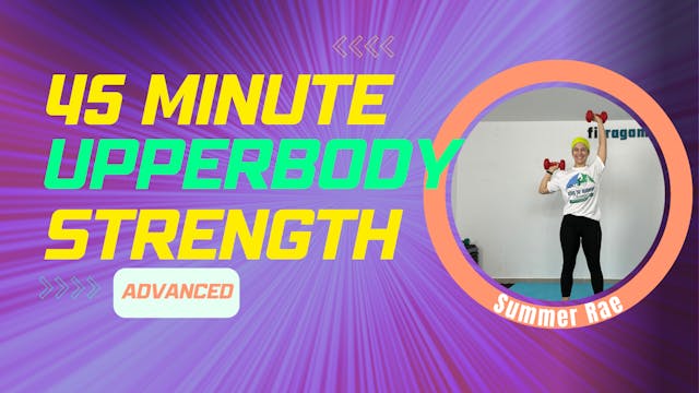 45 Minute UPPER BODY STRENGTH (with w...