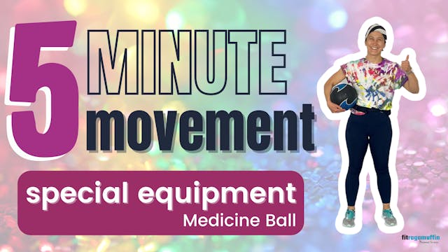 5 Minute Movement; Special Equipment ...