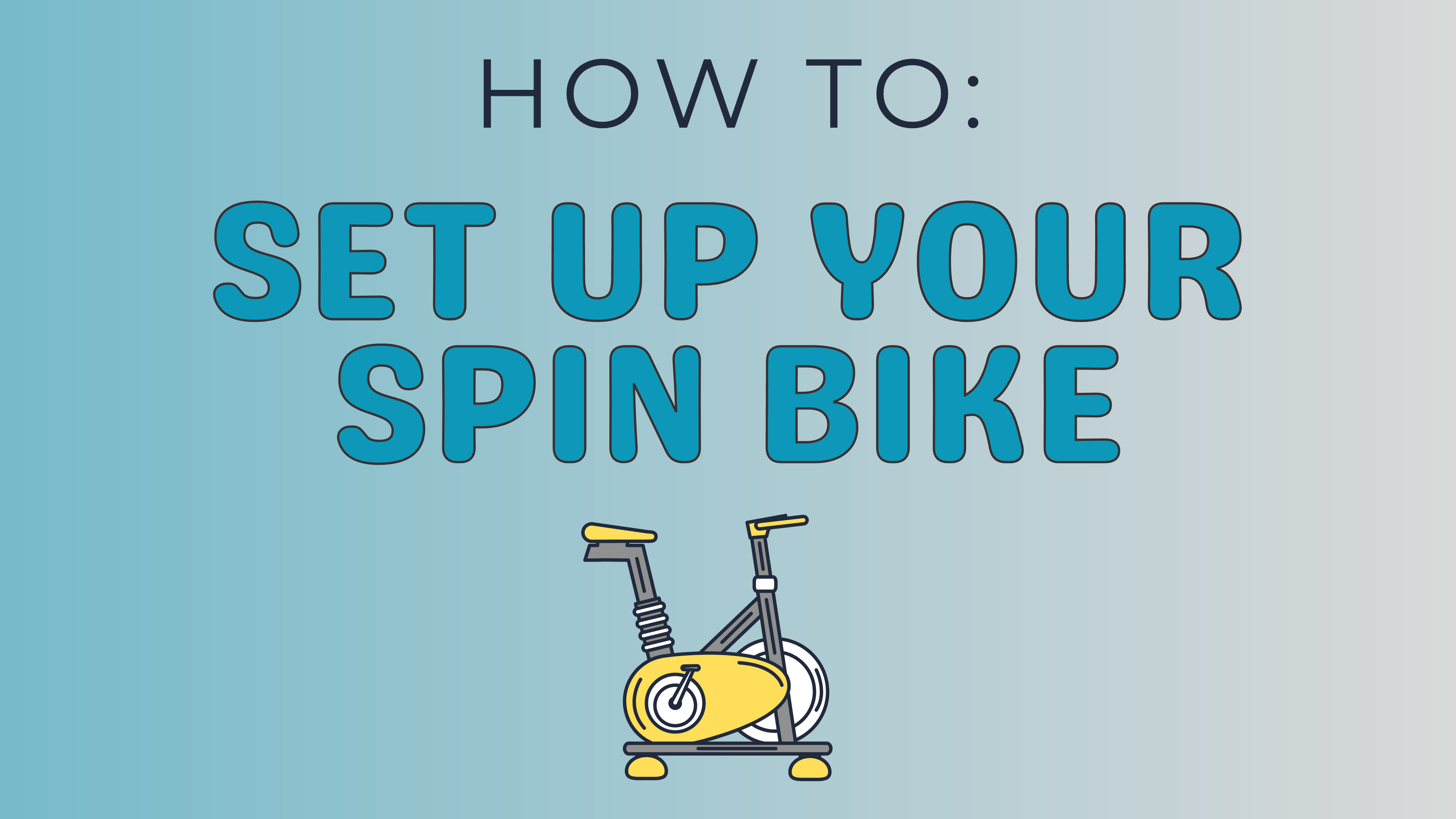 HOW TO: Set up your spin bike
