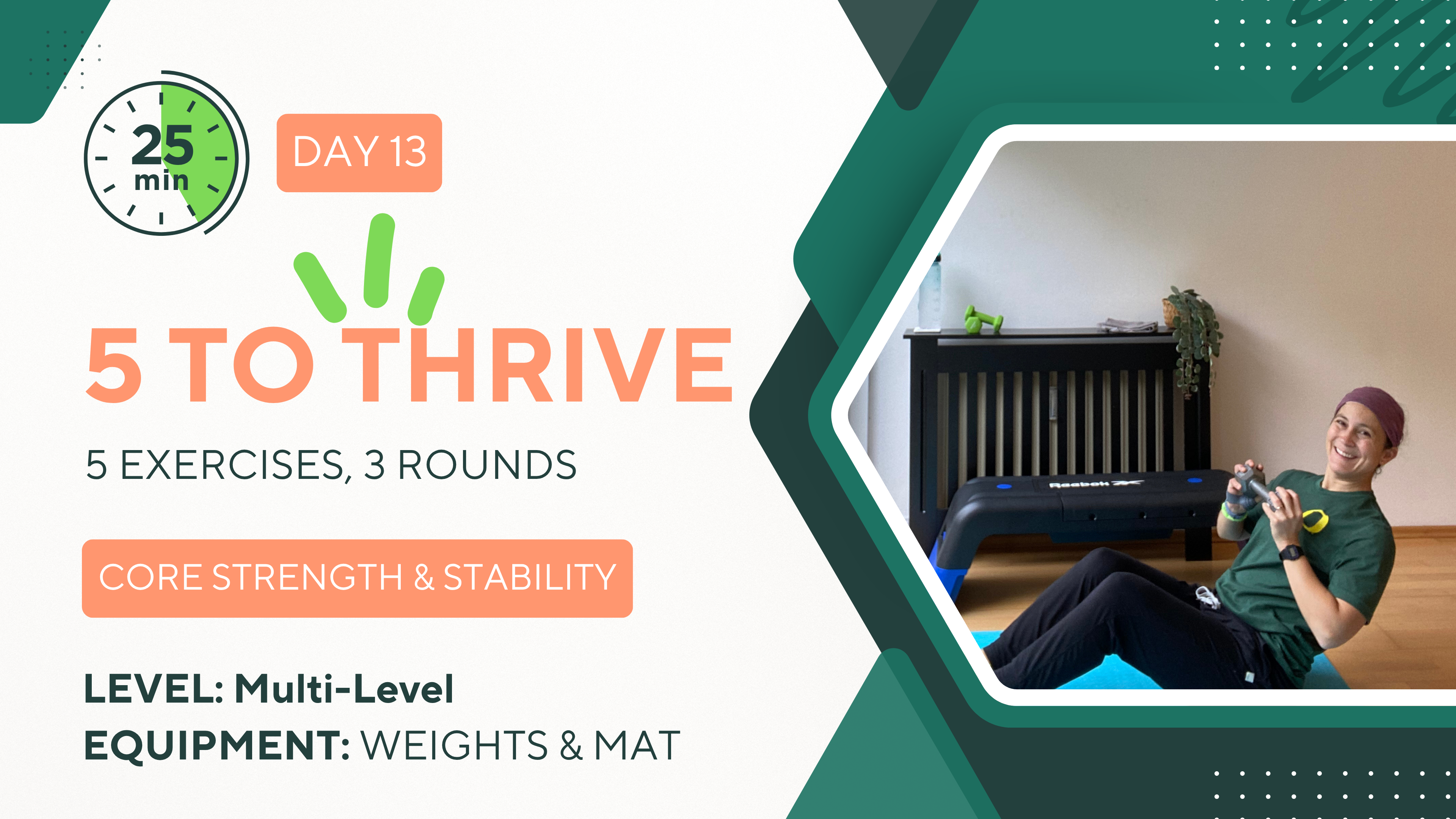 25 Minutes 5 TO THRIVE #13 Core Strength & Stability