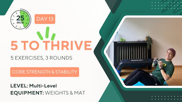 25 Minutes 5 TO THRIVE #13 Core Stren...