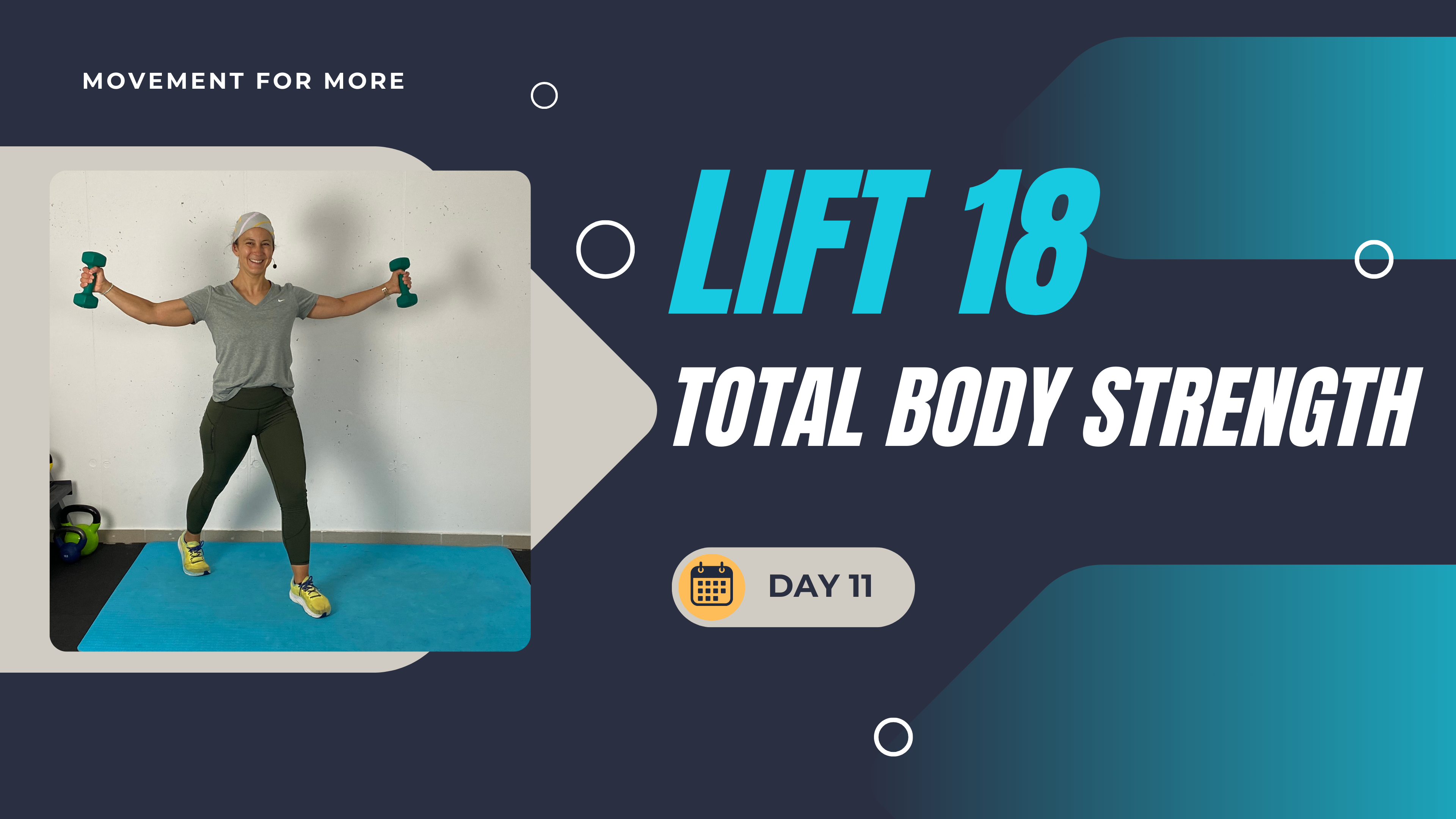 LIFT18 TOTAL BODY STRENGTH DAY 11