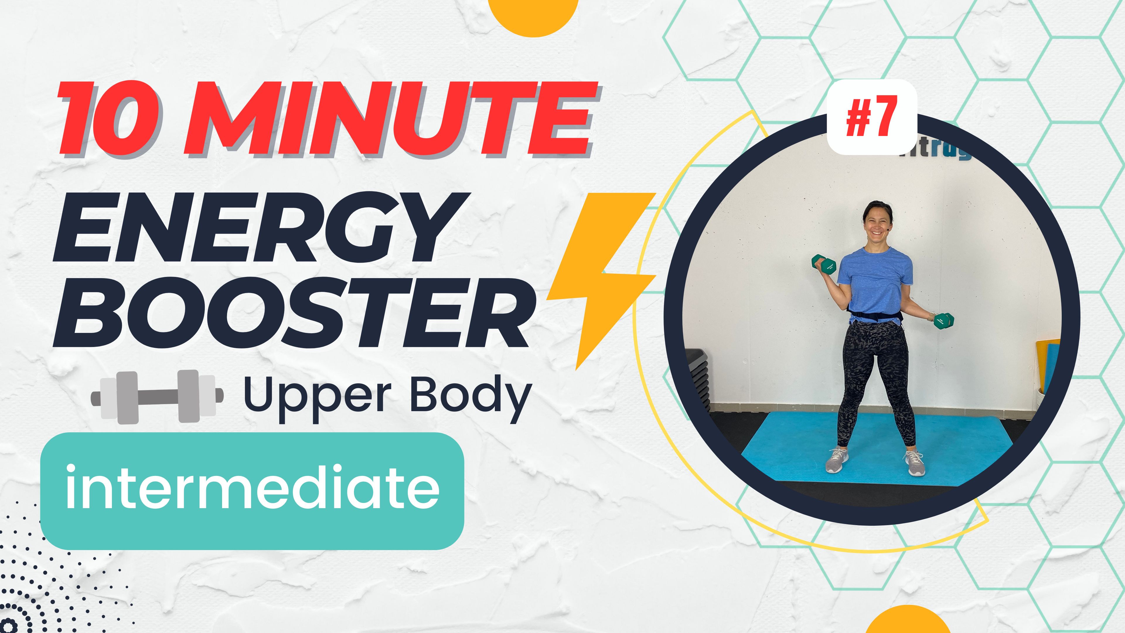 10 Minute Energy Booster; Weighted Upper Body / Intermediate #7