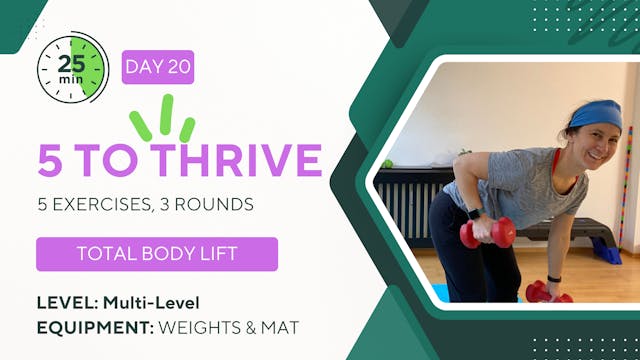 25 Minutes 5 TO THRIVE #20 Total Body...