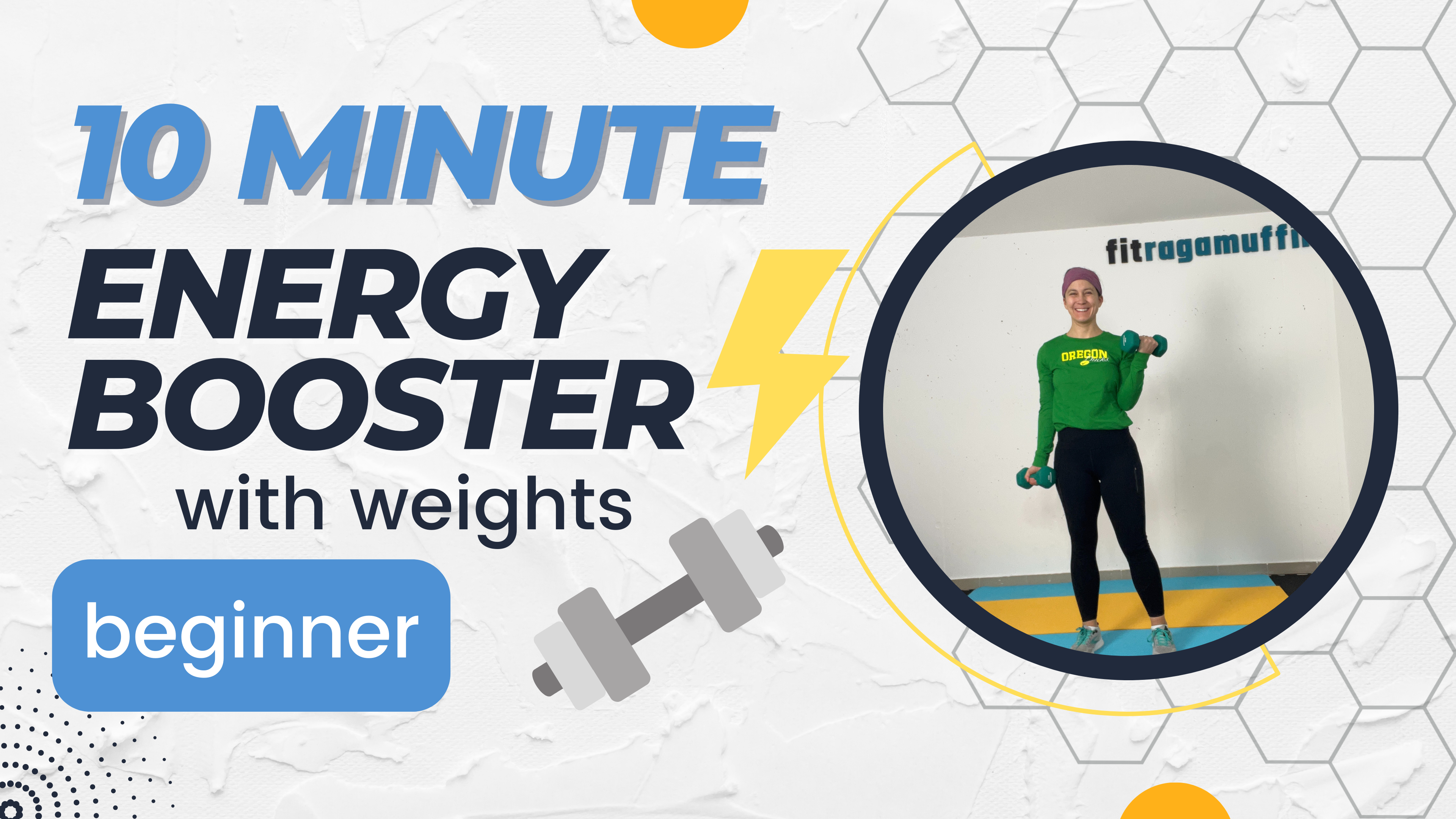 10 minute Energy Booster; Weighted / Beginner #1