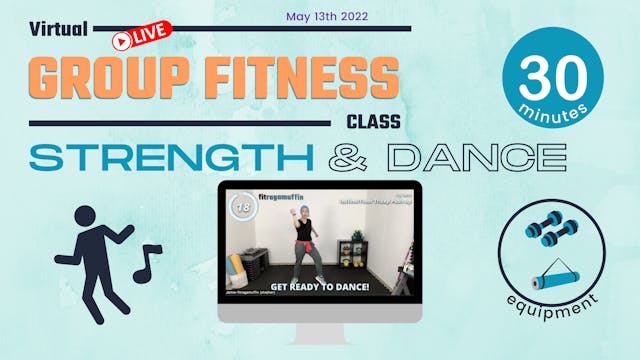 Strength & Dance May 13th 2022 // Mul...