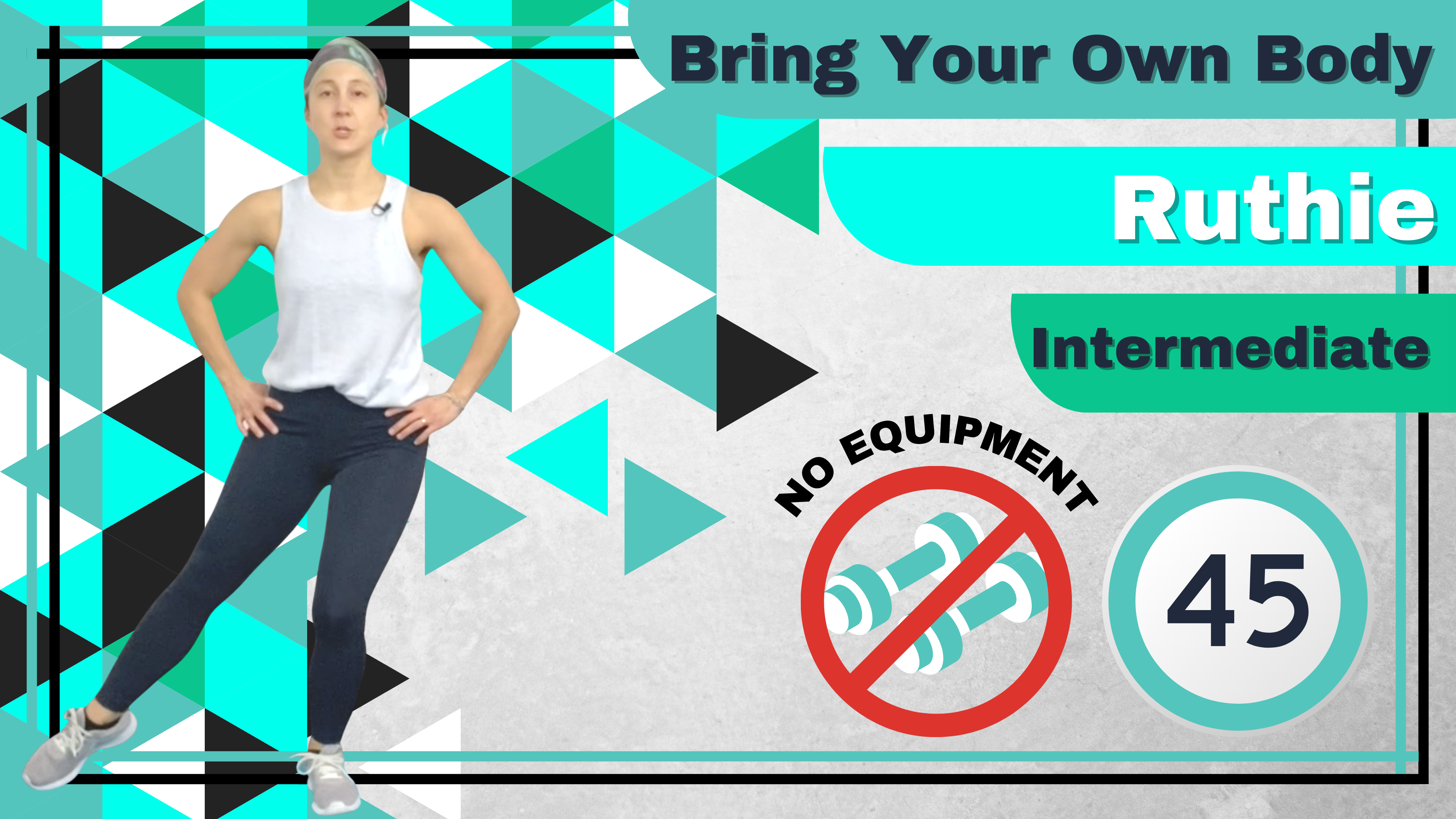 BYOB (No Equipment; Core) Intermediate Ruthie 45