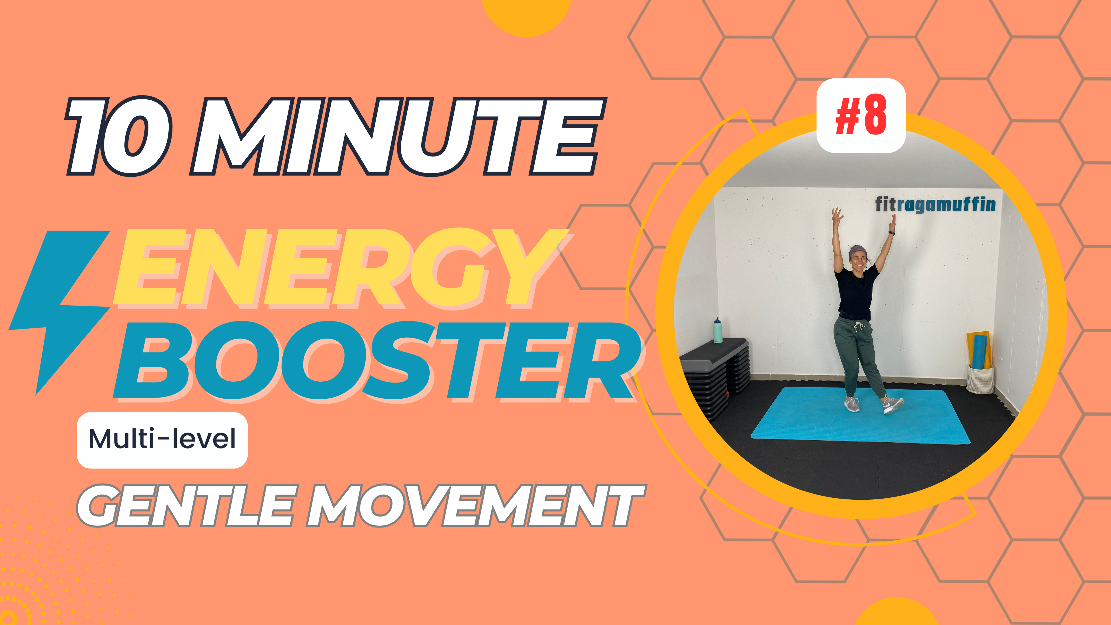 10 Minute Energy Booster; Multi-Level / Gentle Stretch #8