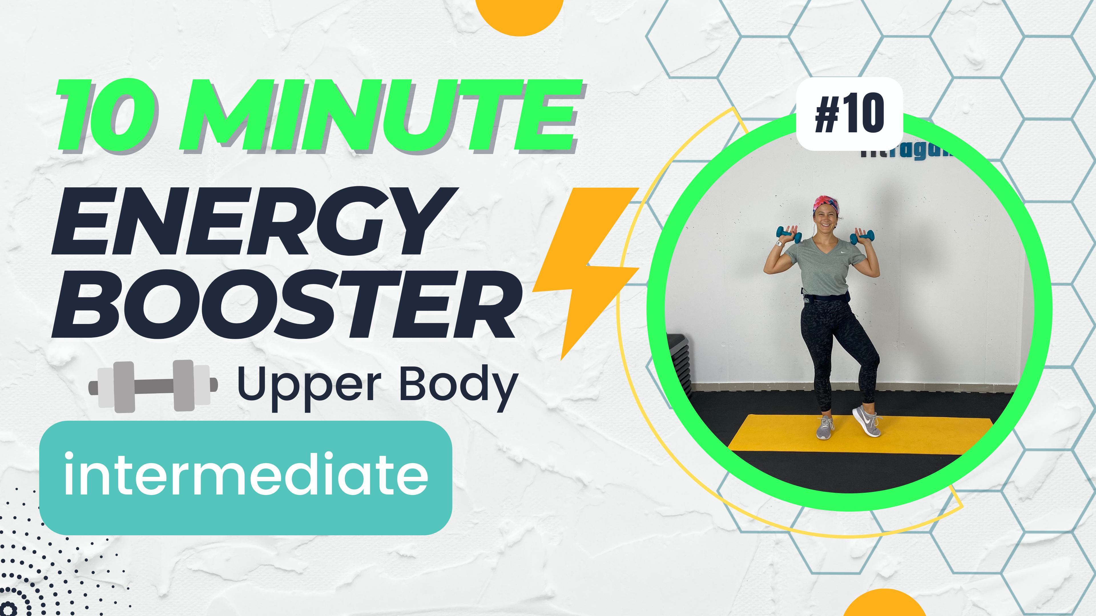 10 Minute Energy Booster; Weighted Upper Body / Intermediate #10