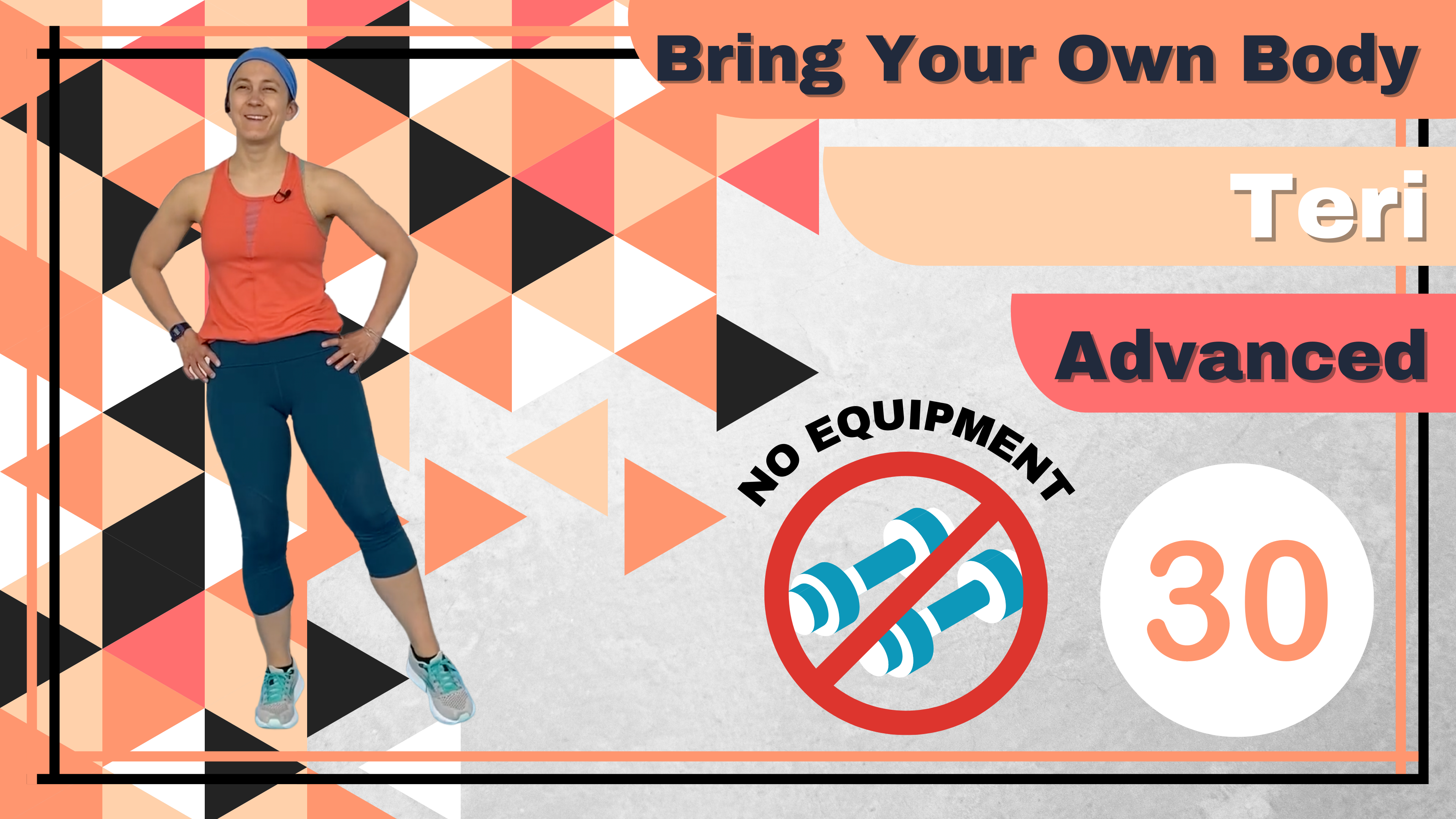 BYOB (No Equipment; Balance) Advance Teri 30 (2)