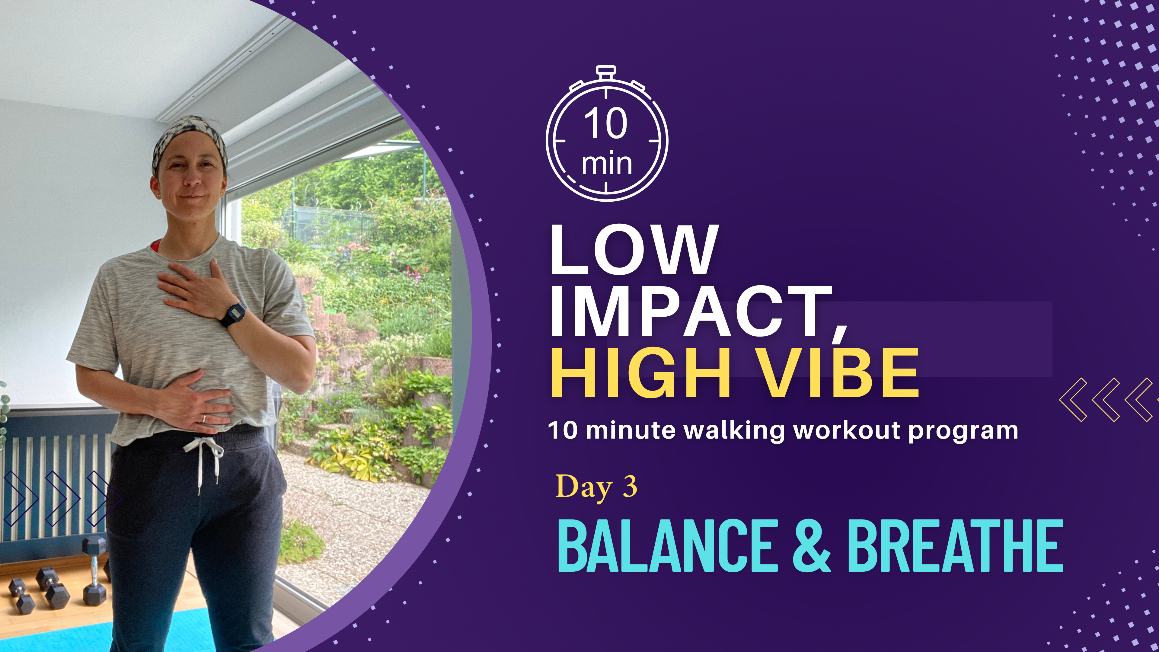 Low Impact High Vibe #3: 10-Minute Gentle Walking Workouts