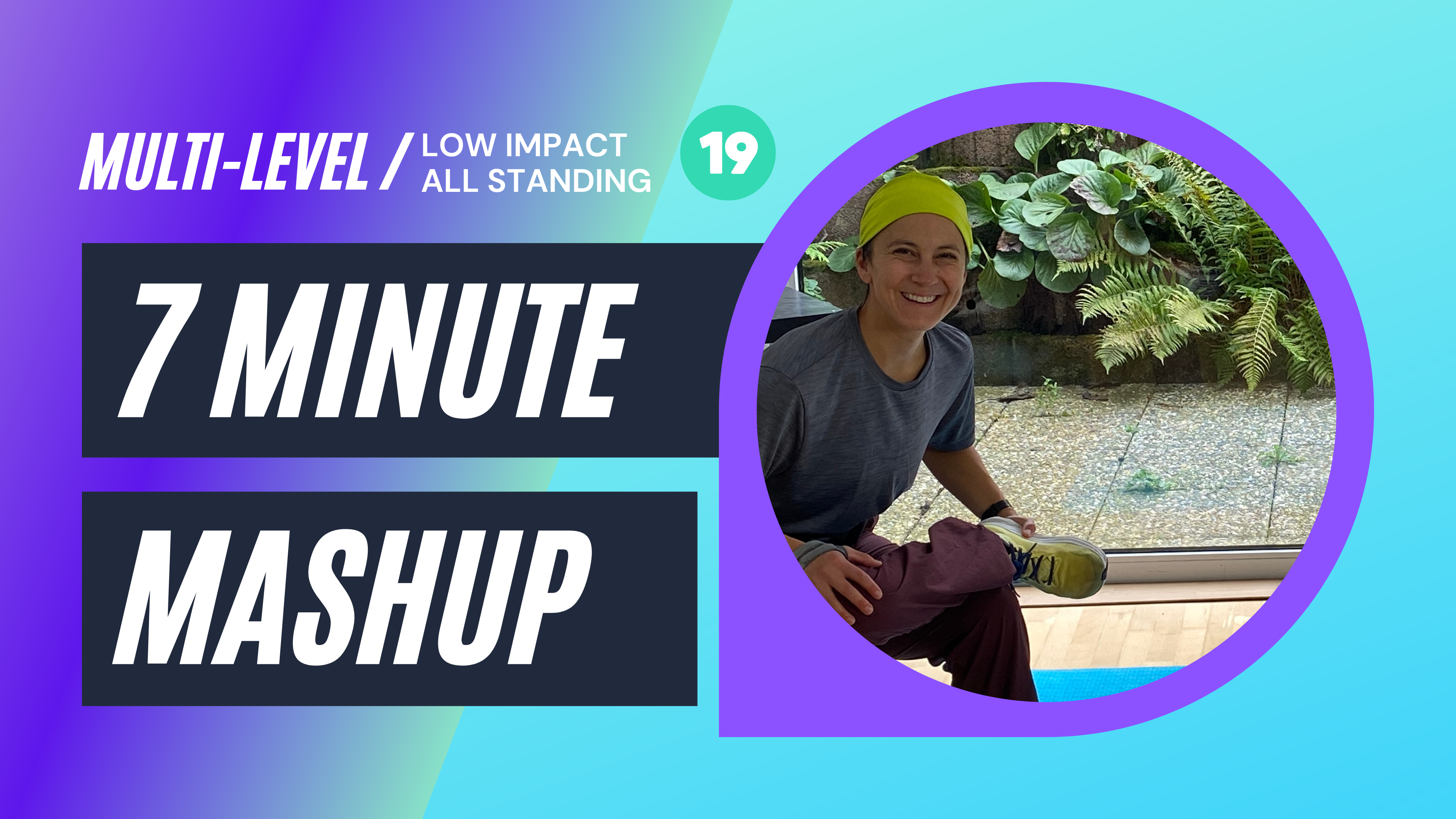 7 Minute Mash Up Day 19