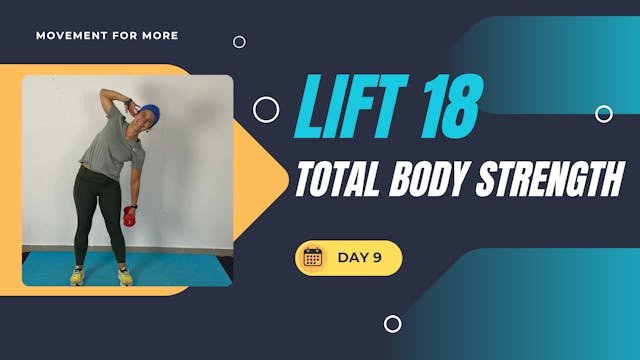 LIFT18 TOTAL BODY STRENGTH DAY 9