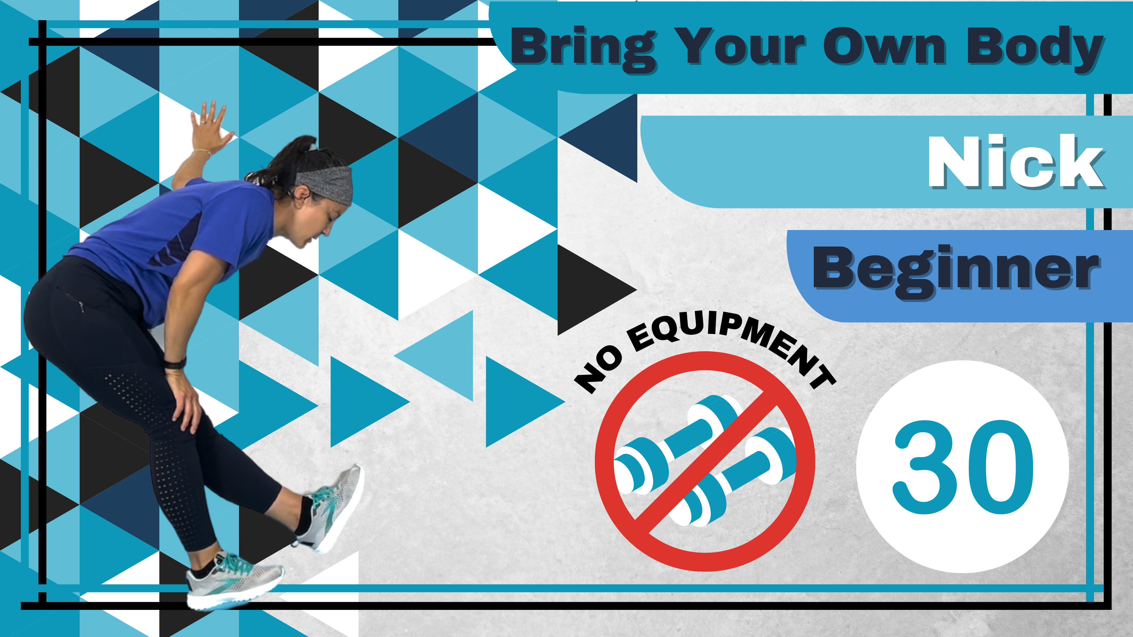 BYOB (No Equipment; Total Body) Beginner Nick 30 (1/2)