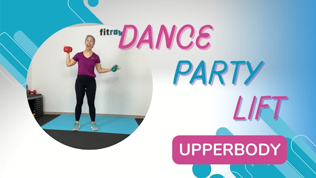 Dance Party Lift / 30 Minutes, Upper ...