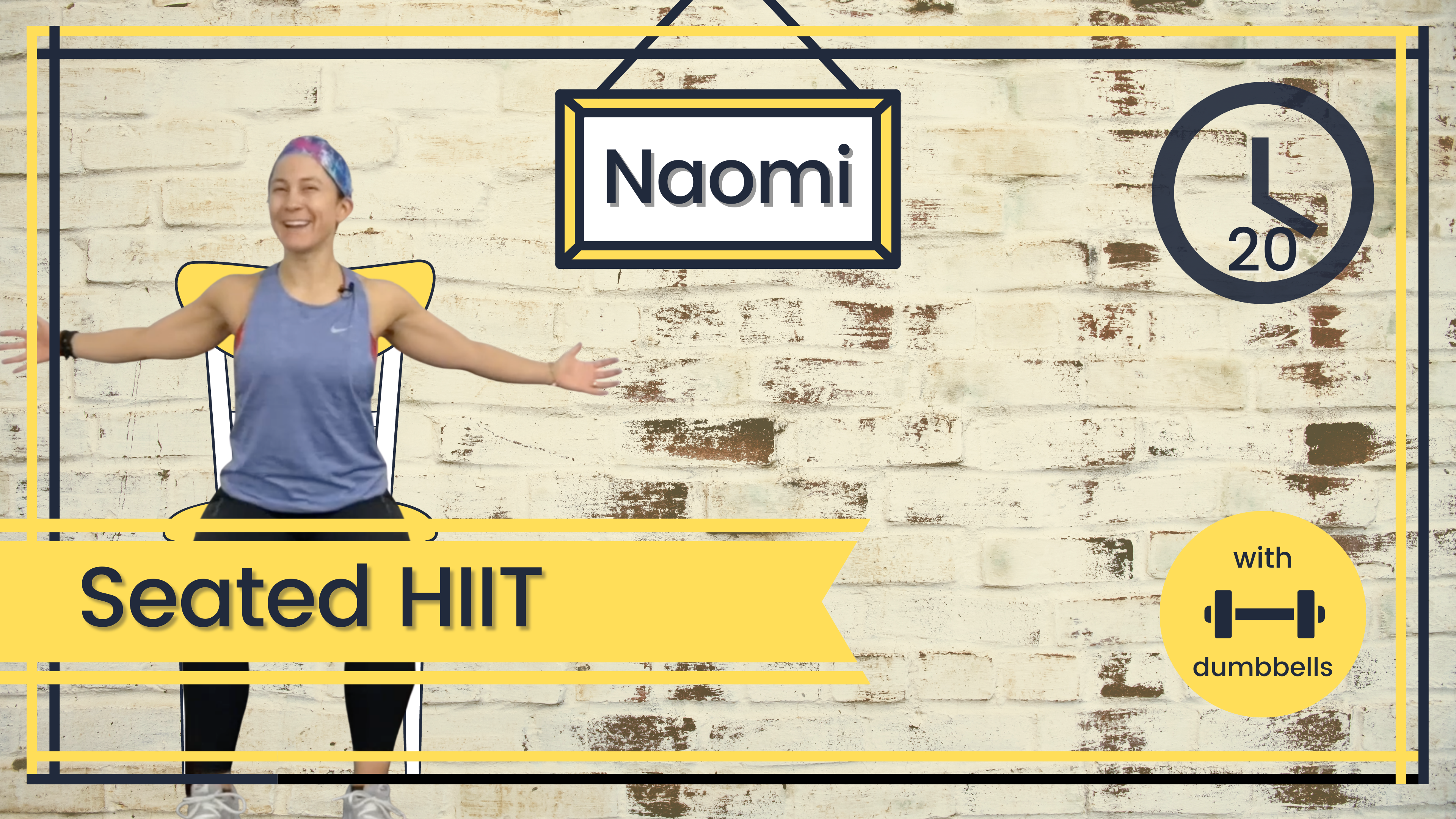 Seated HIIT 2 Naomi 20; All Levels