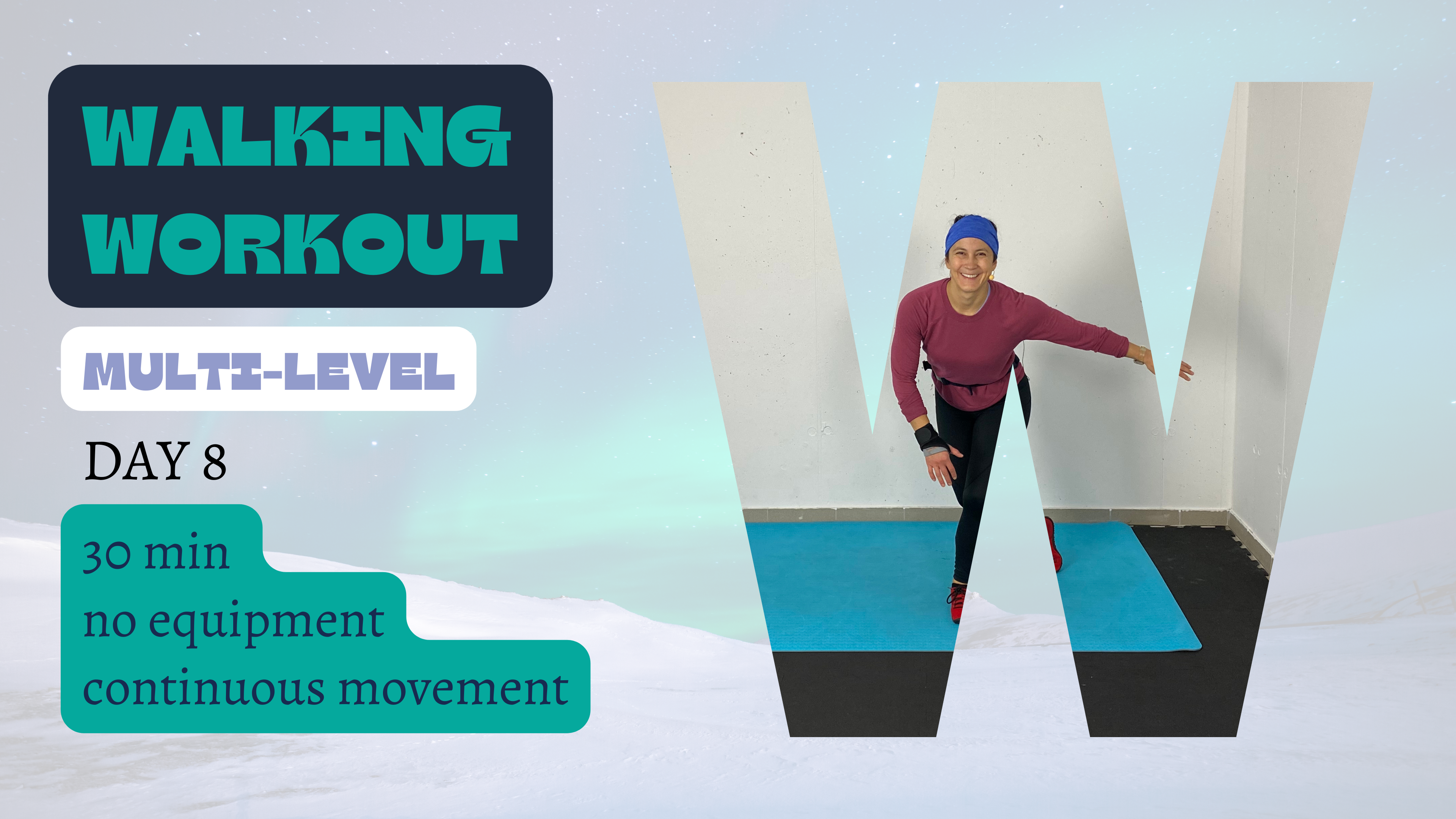 30 Minute Multi-Level Walking Workout #8