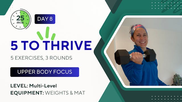 25 Minutes 5 TO THRIVE #8 Upper Body ...