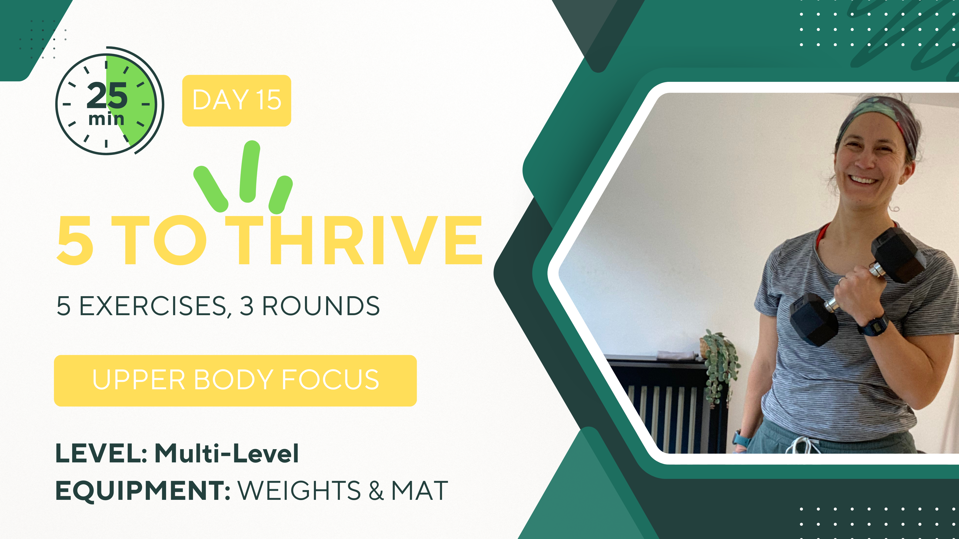 25 Minutes 5 TO THRIVE #15 Upper Body Focus