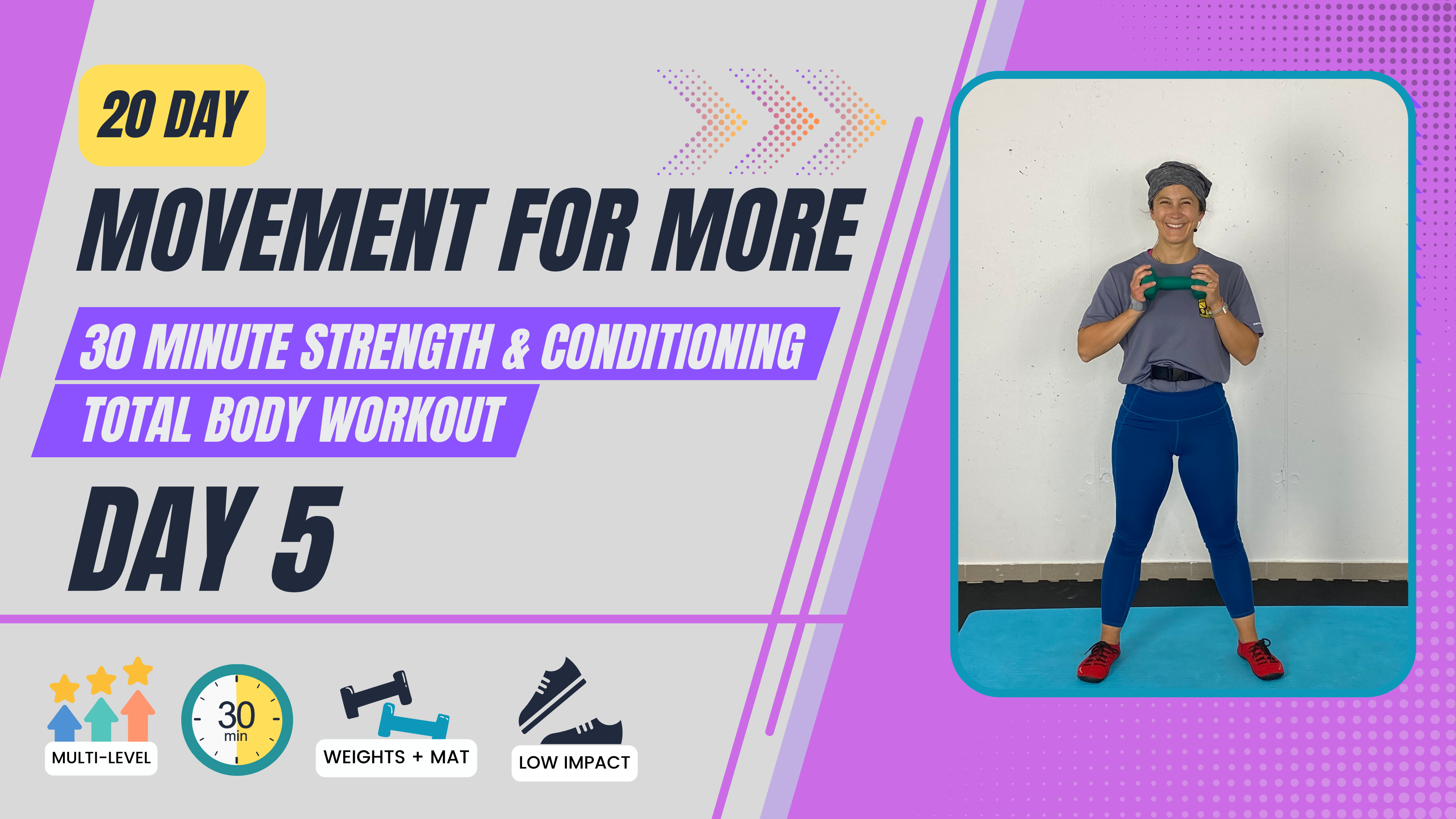 30 Minute 20 day Movement for More; Day 5