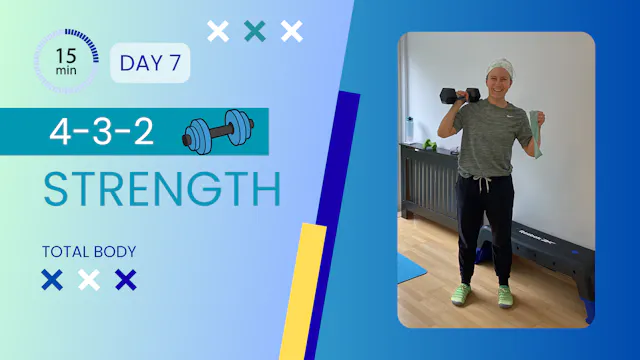 4-3-2 (15 Minute Total Body Strength) #7