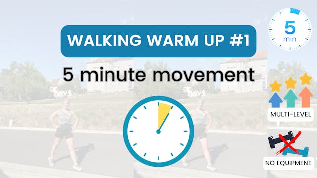 5 Minute Movement; Warm Up // Walking...