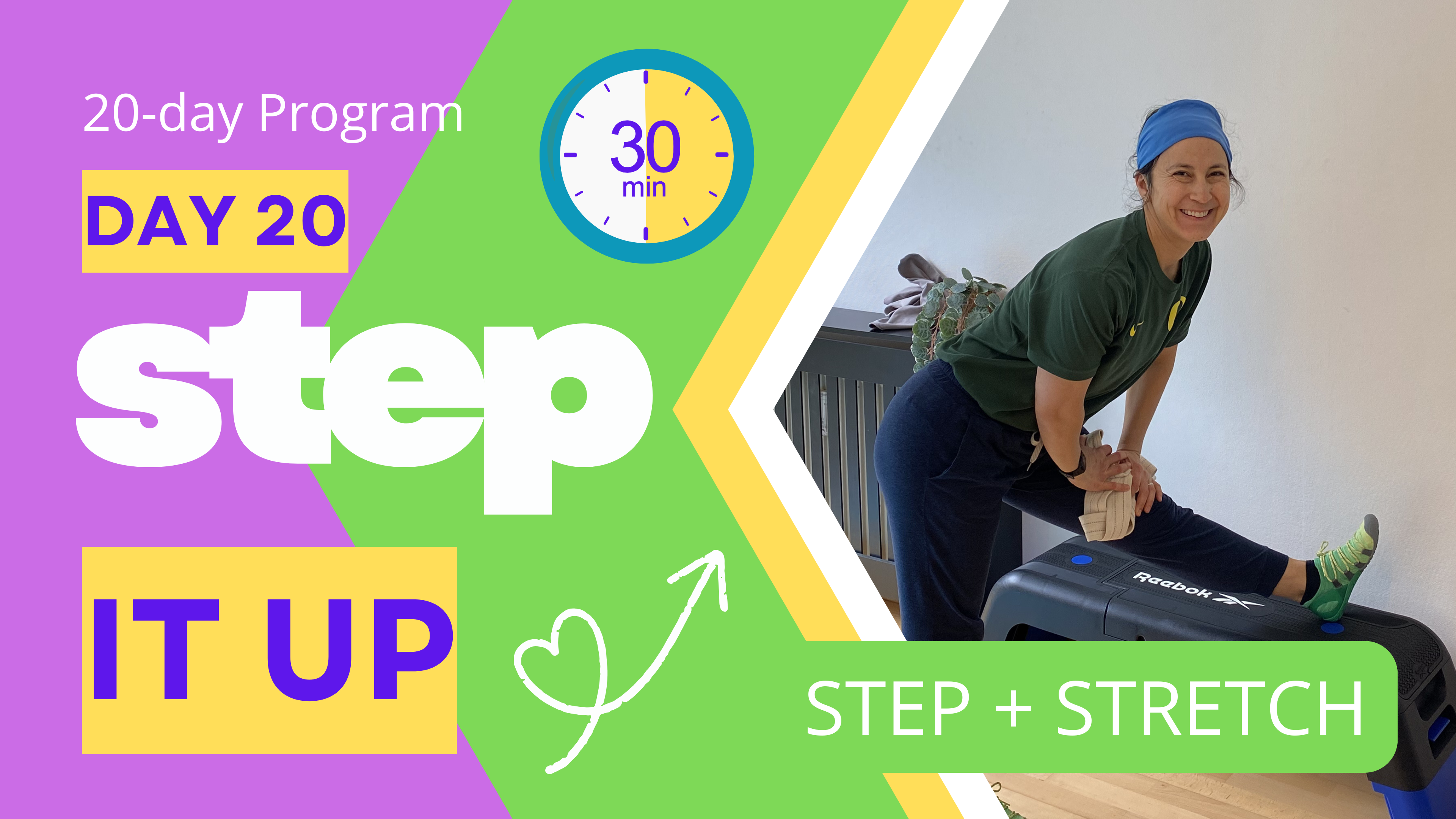 30 Minute Step & STRETCH Workout - STEP IT UP DAY #20