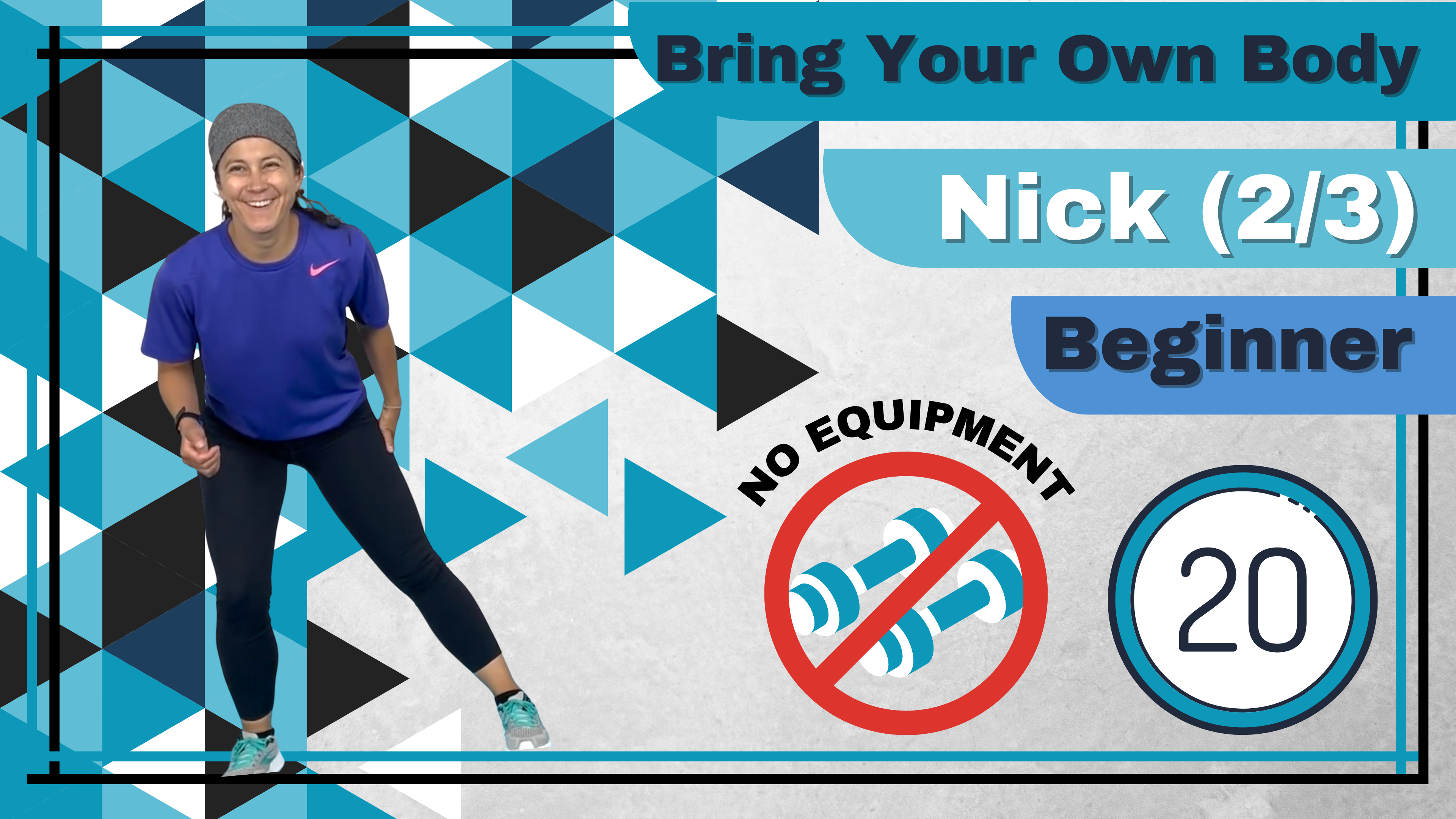 BYOB (No Equipment; Total Body) Beginner Nick 20 (2/3) 