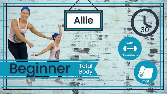 HIIT Beginner Allie 30; Total Body