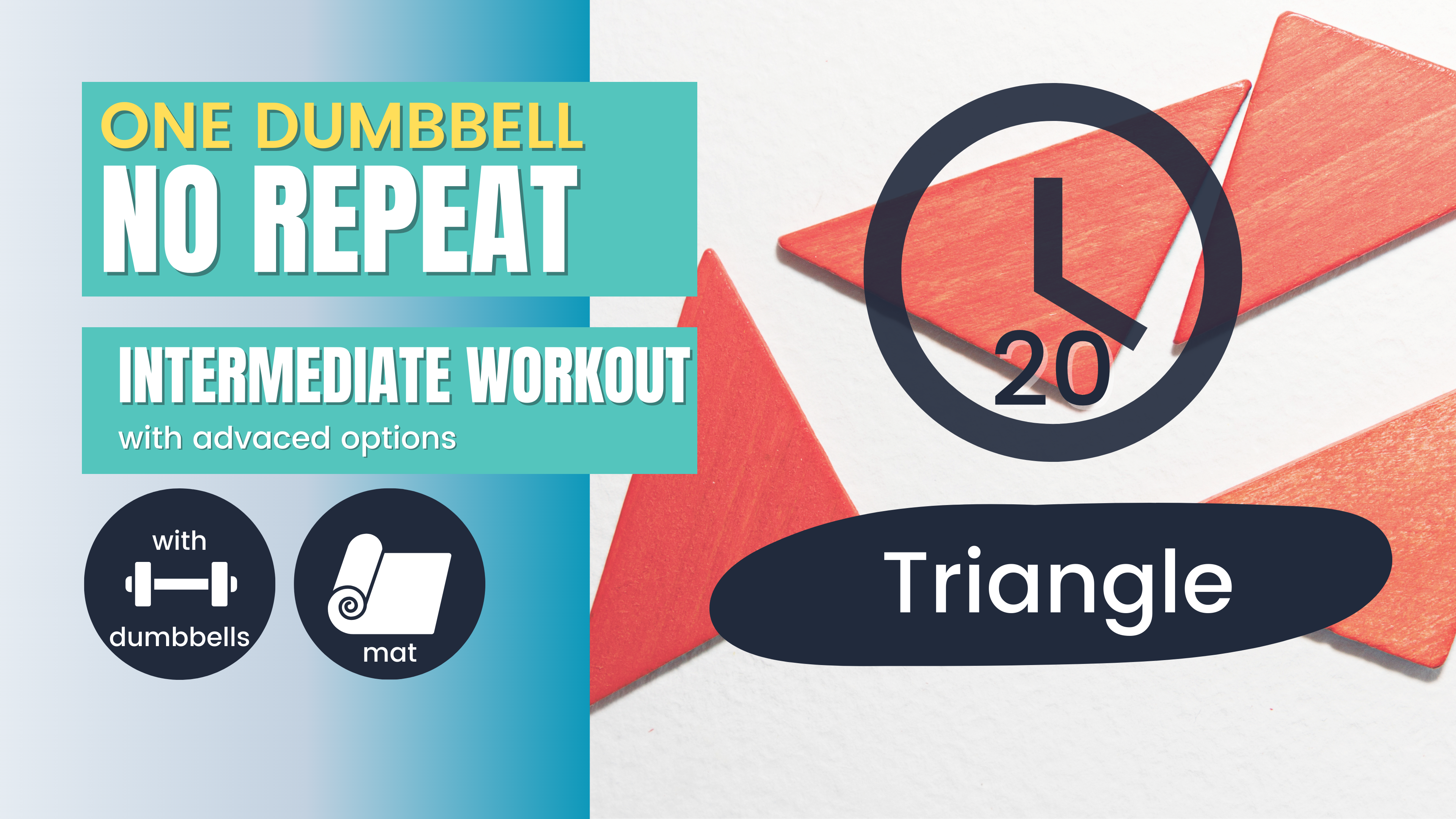 No Repeat One Dumbbell Workout, Intermediate 20; Triangle