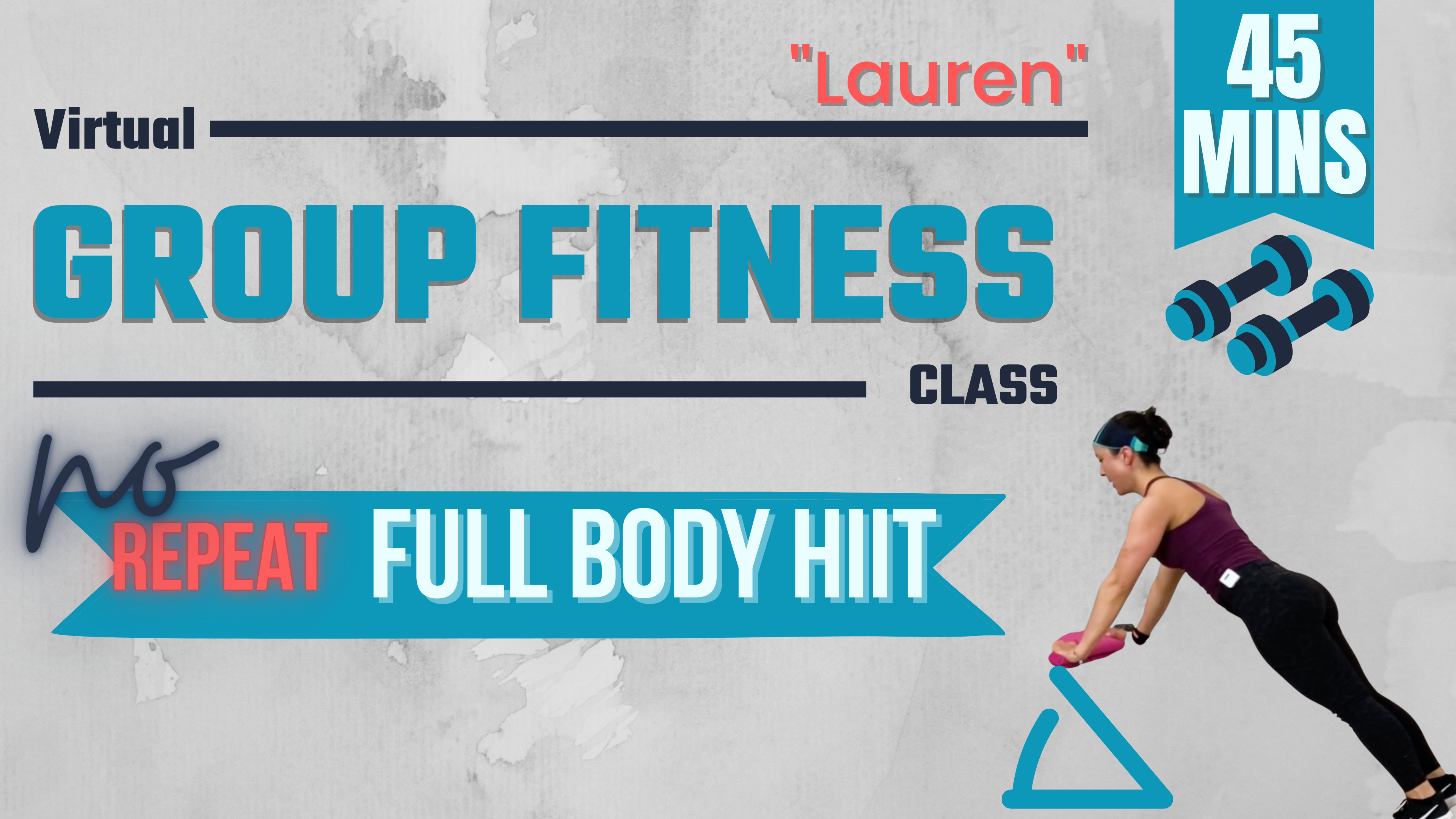 LIVE Group Fitness; Total Body / Multi-Level / HIIT / No Repeat "Lauren" 45