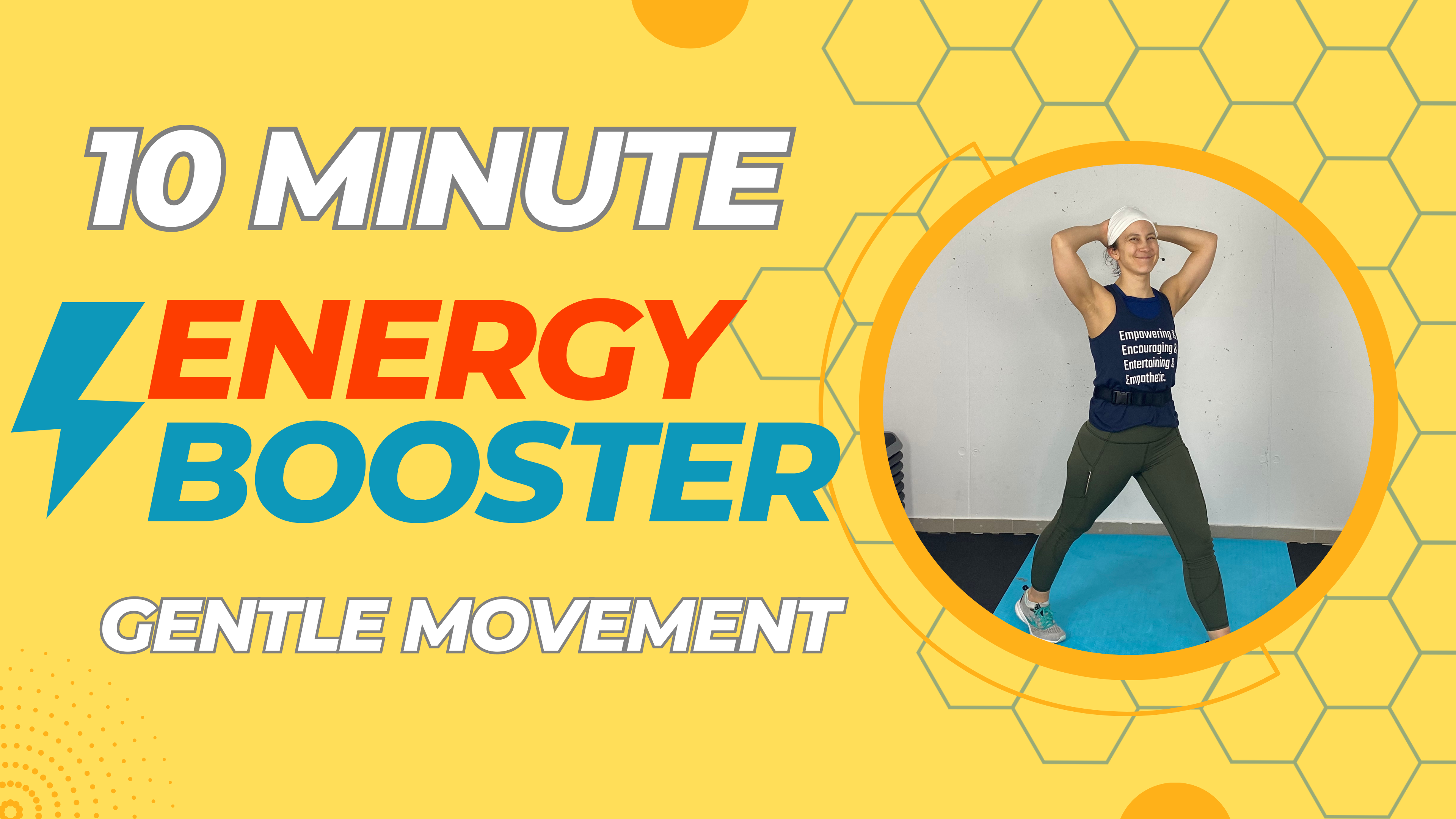 10 Minute Energy Booster; All Level Standing / Gentle Movement #3 