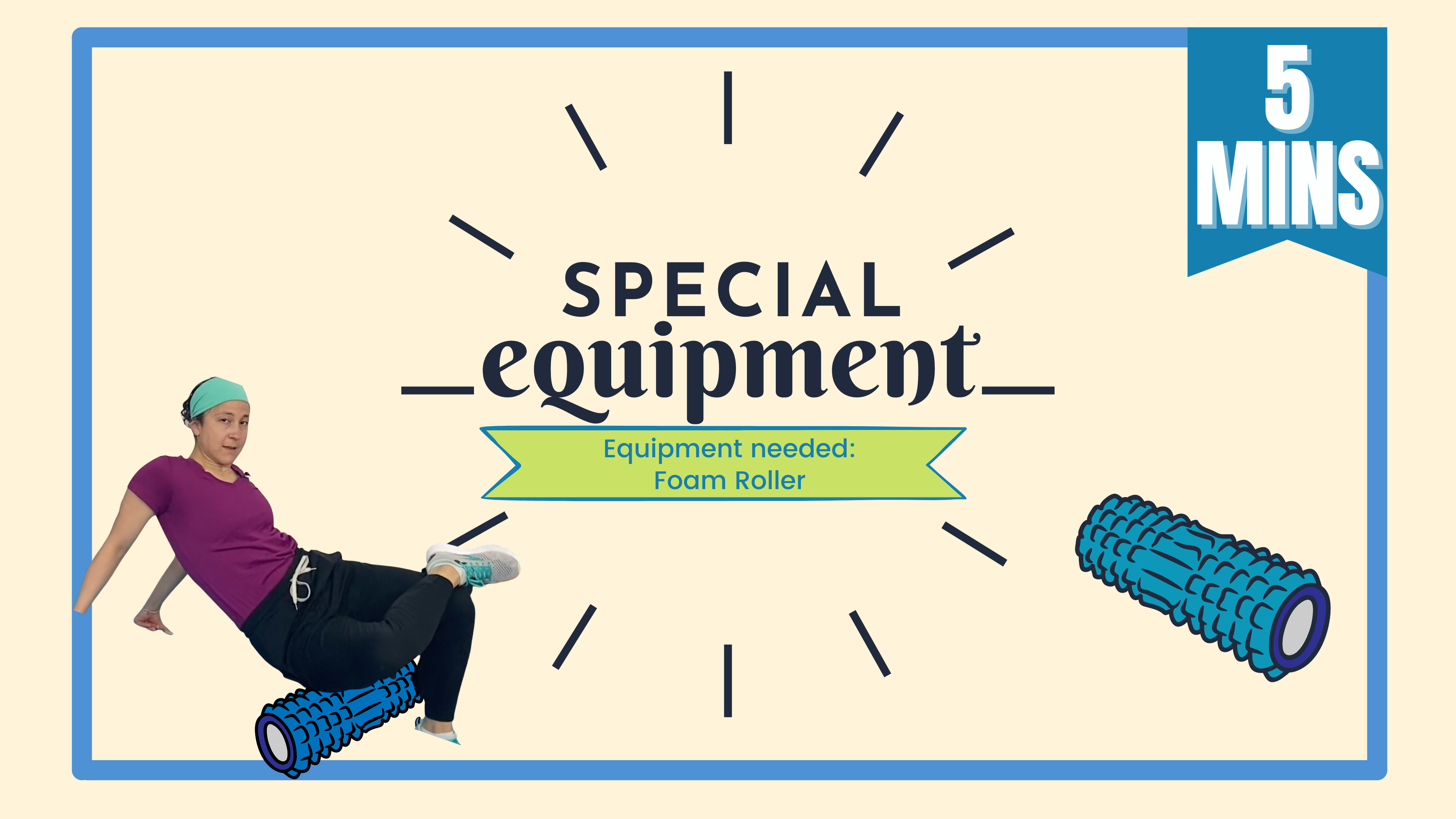 5 Minute Movement; Special Equipment // Foam Roller // Lower Body