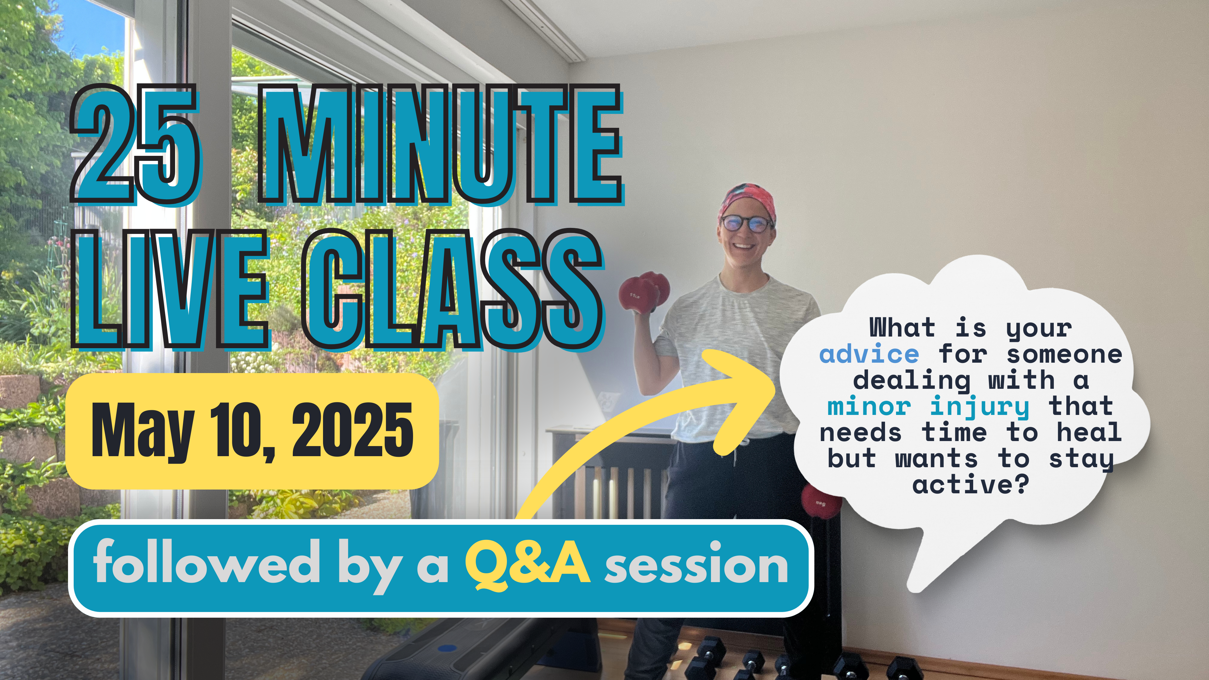 May 10th 2025 // SWEAT + SOLVE // Monthly LIVE class followed by Q&A Session