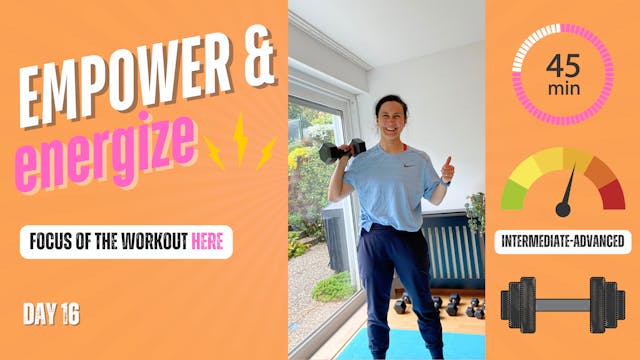 ENERGIZE & EMPOWER 45 - DAY 16