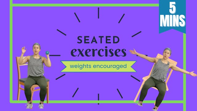 5 Minute Movements; Seated Exercises