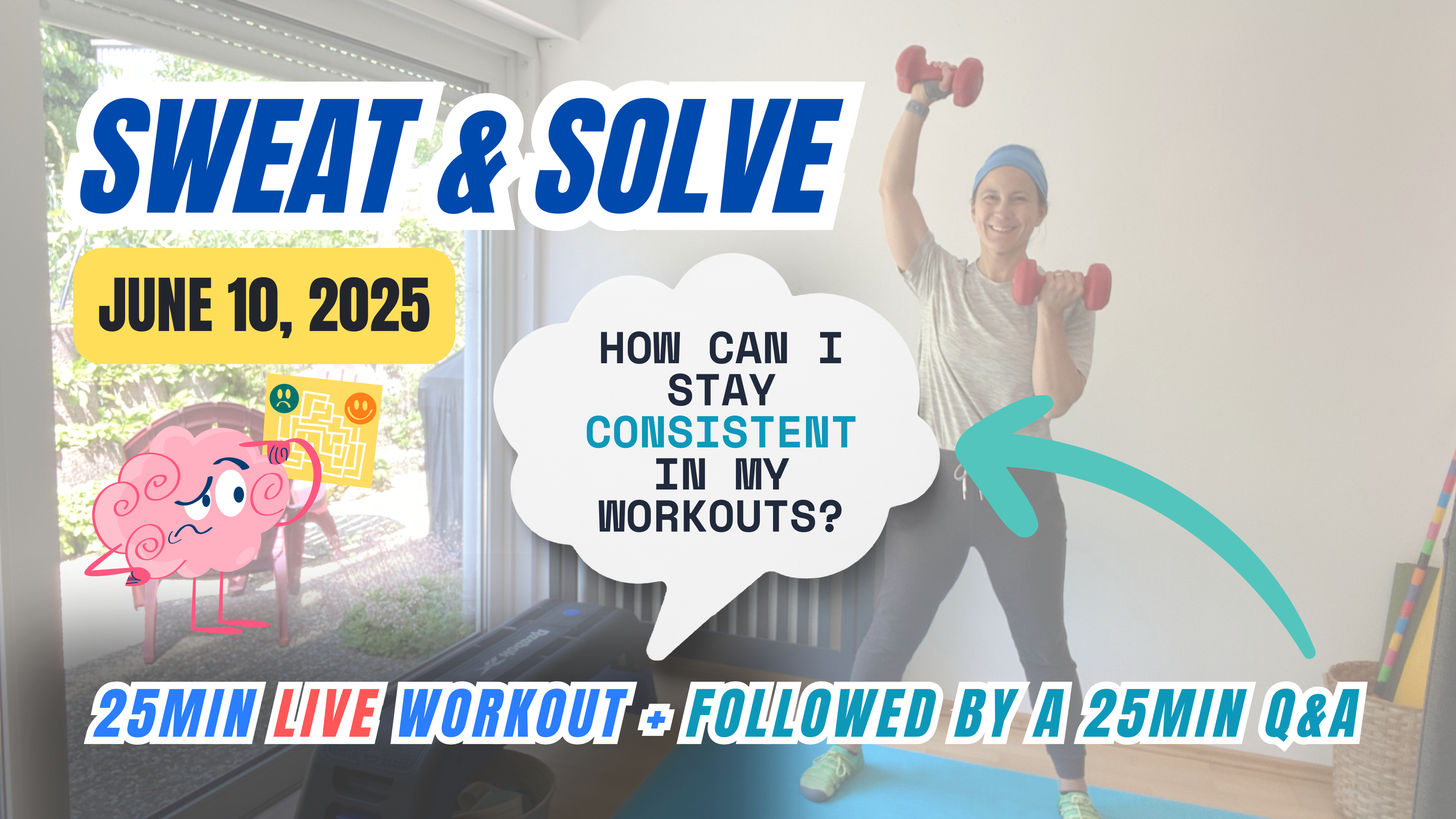 June 10th 2025 // SWEAT + SOLVE // Monthly LIVE class followed by Q&A Session