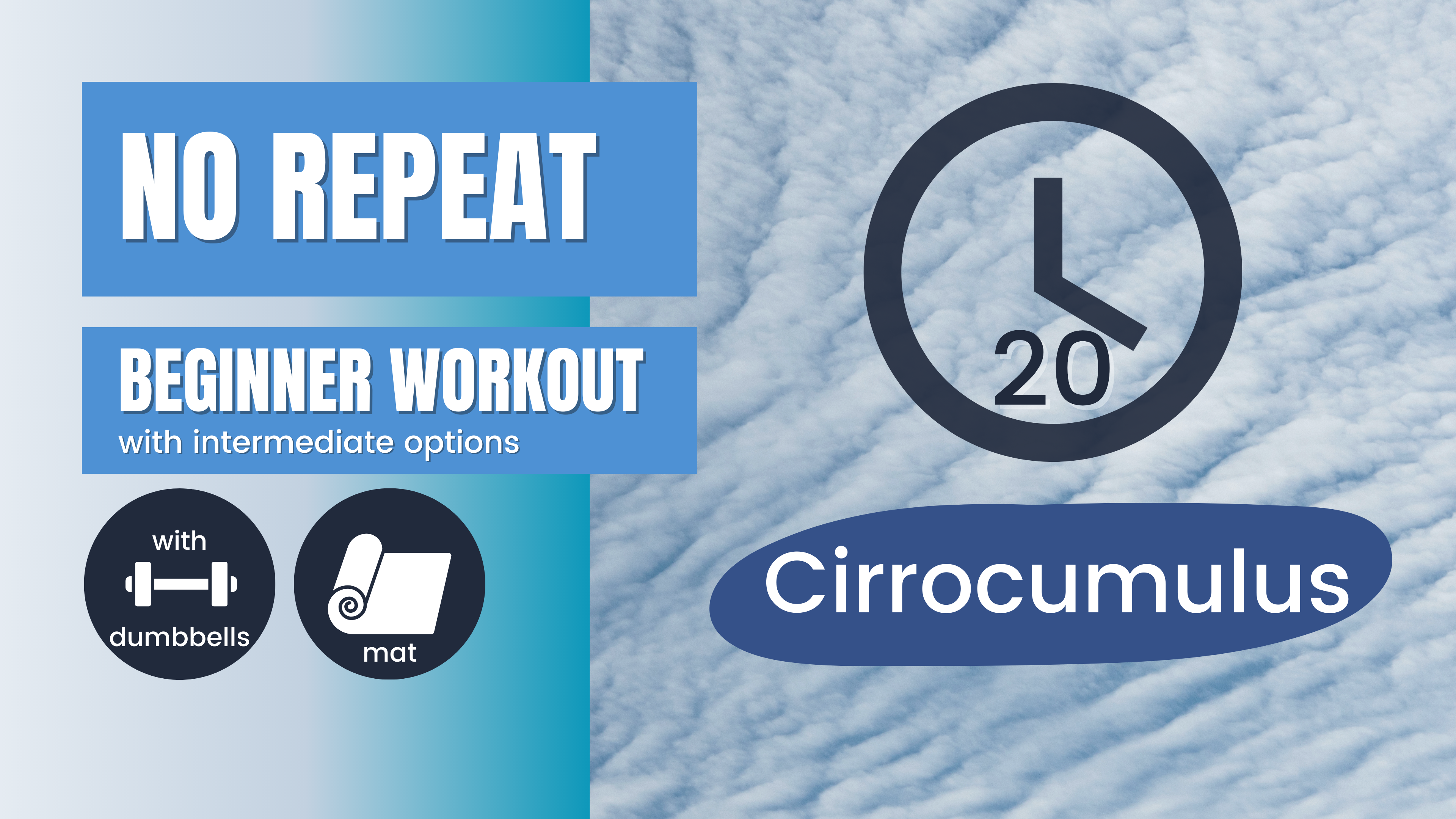No Repeat Dumbbell Workout // Total Body, Beginner 20; Cirrocumulus