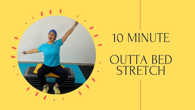 10 Minute Outta Bed Stretch