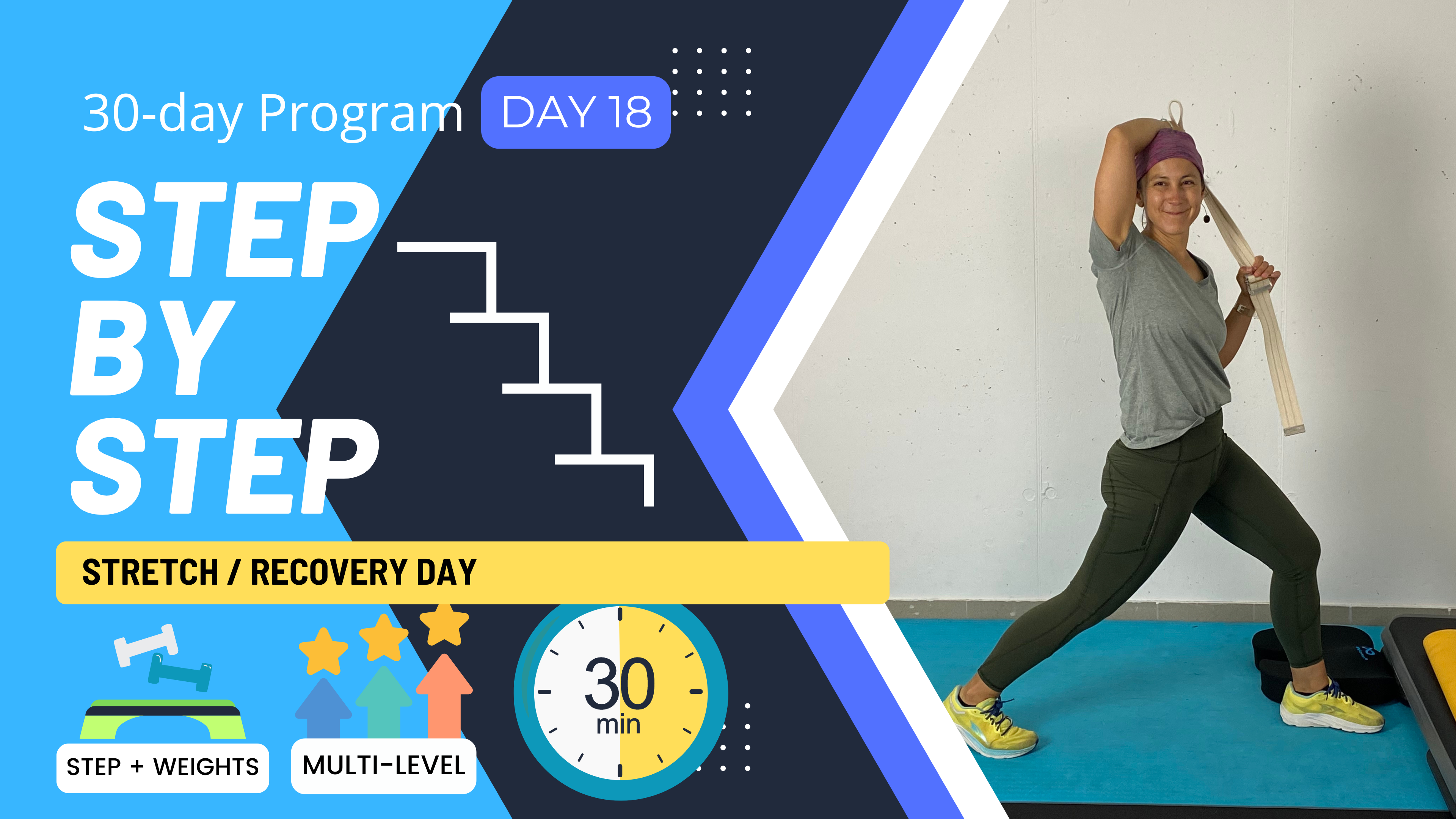 30 Minute 20 Day STEP BY STEP Stretch- DAY 18