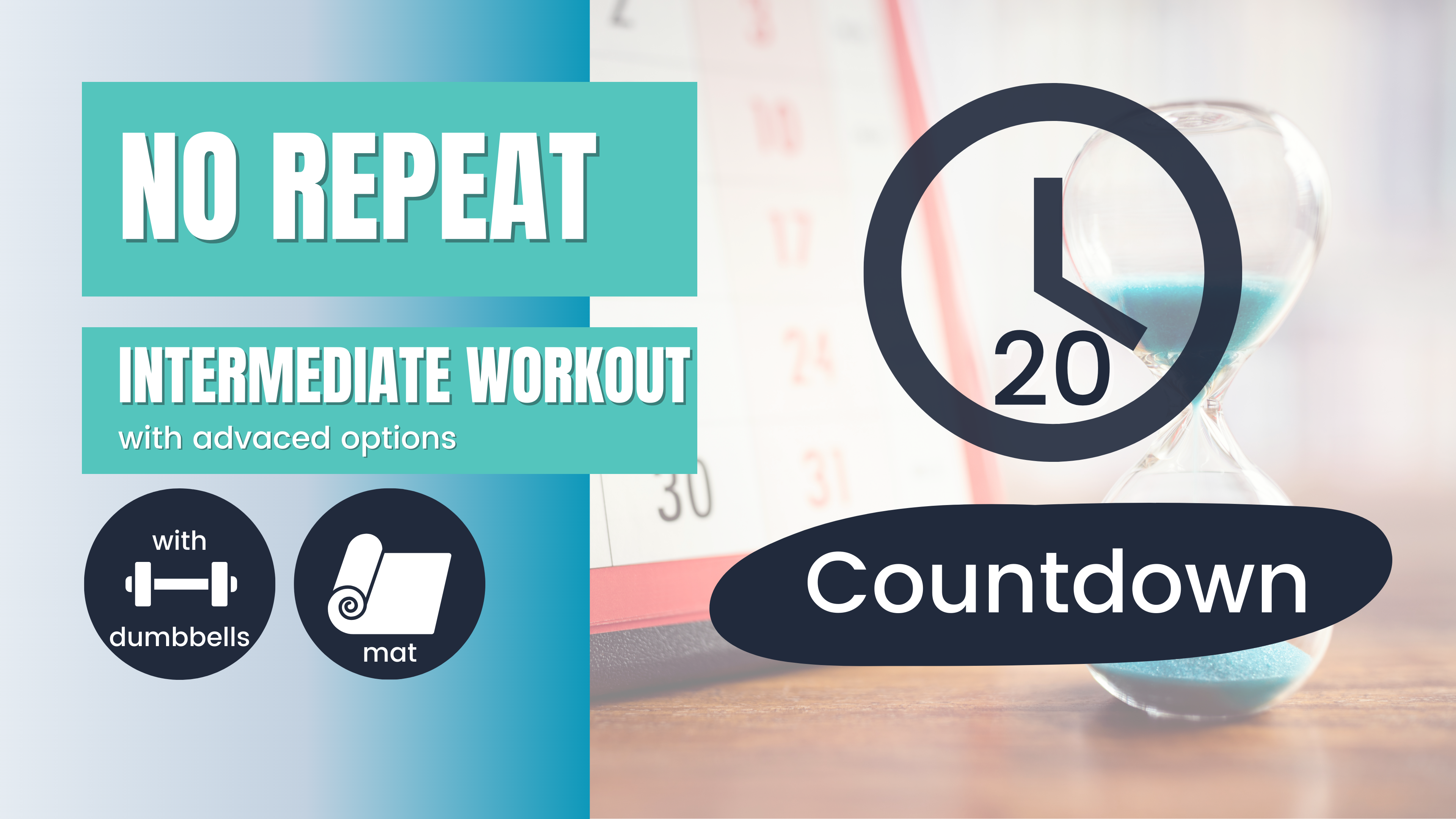 No Repeat Dumbbell Workout, Intermediate 20; Countdown