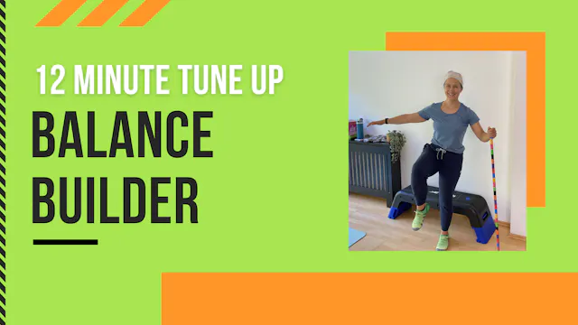 12 Minute Tune Up // Balance Builder