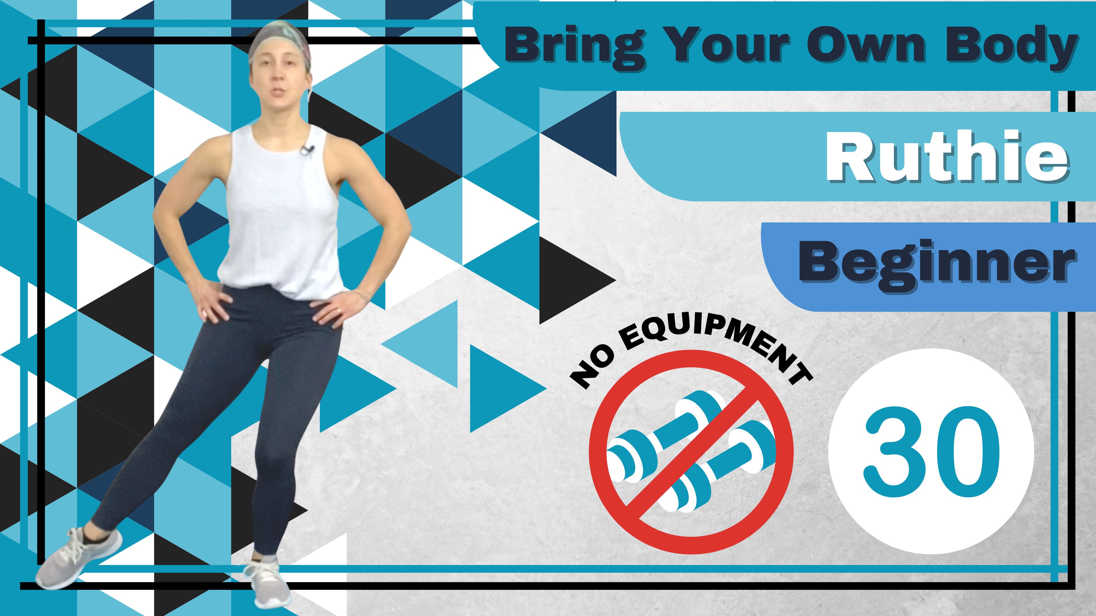BYOB (No Equipment; Core) Beginner Ruthie 30