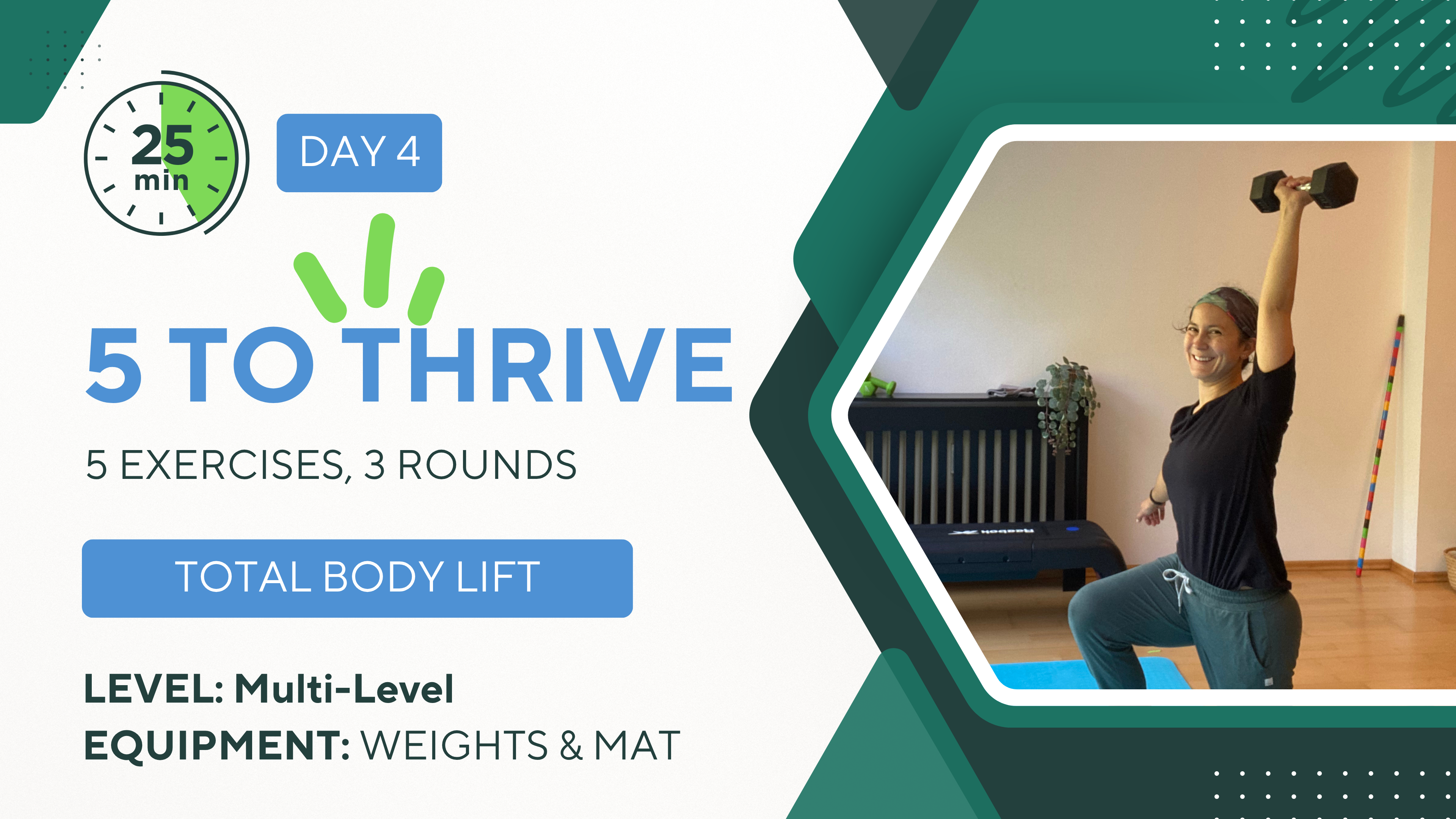 25 Minutes 5 TO THRIVE #4 Total Body Lift